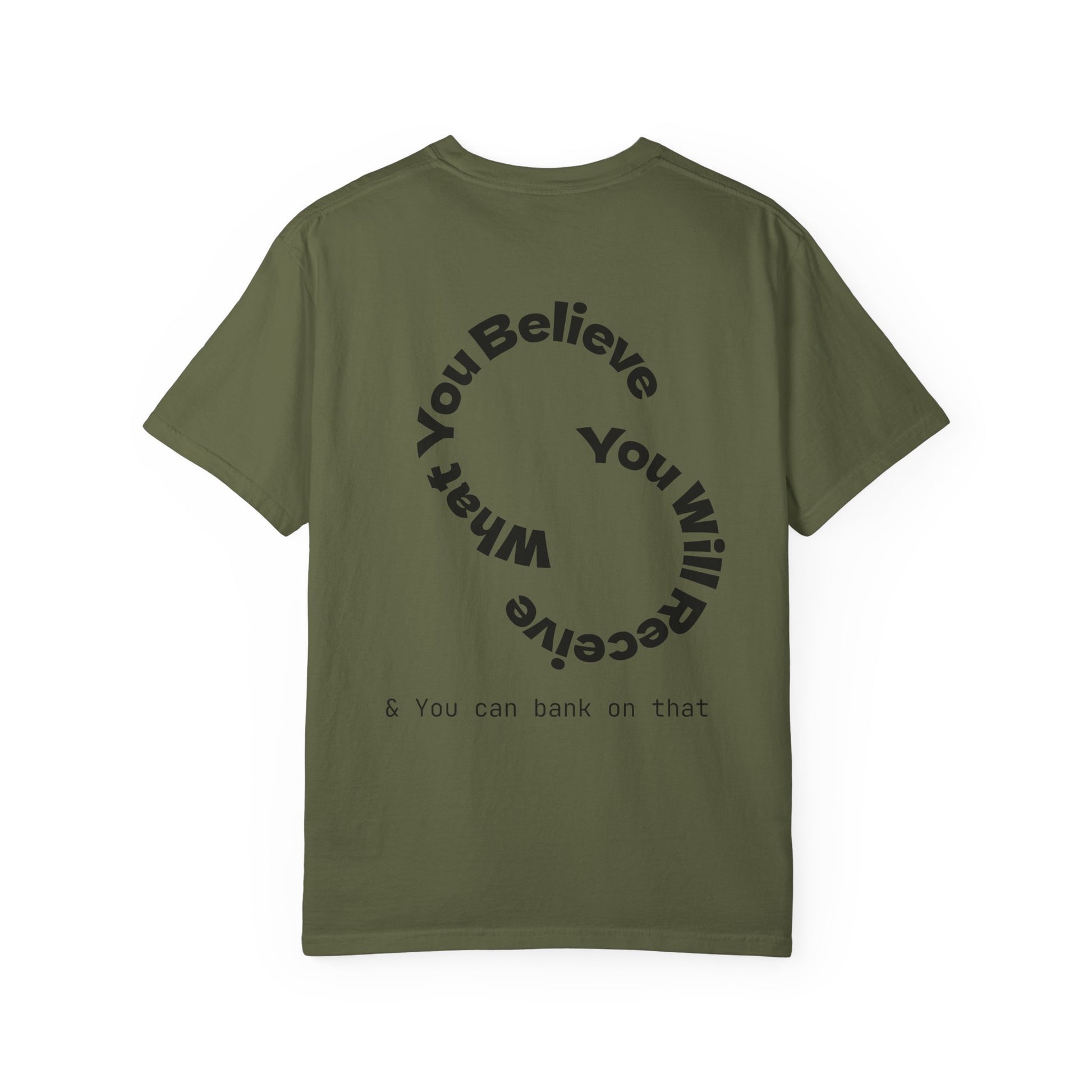 Mindset Is Everything Unisex Garment-Dyed T-Shirt, Motivational Tee, Positive Affirmation Shirt, Gift for Him/Her, Inspirational Clothing