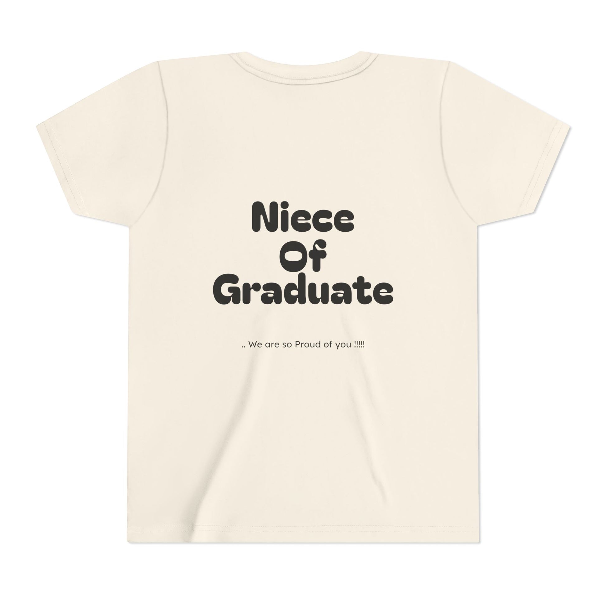 Youth Size- Niece of Graduate