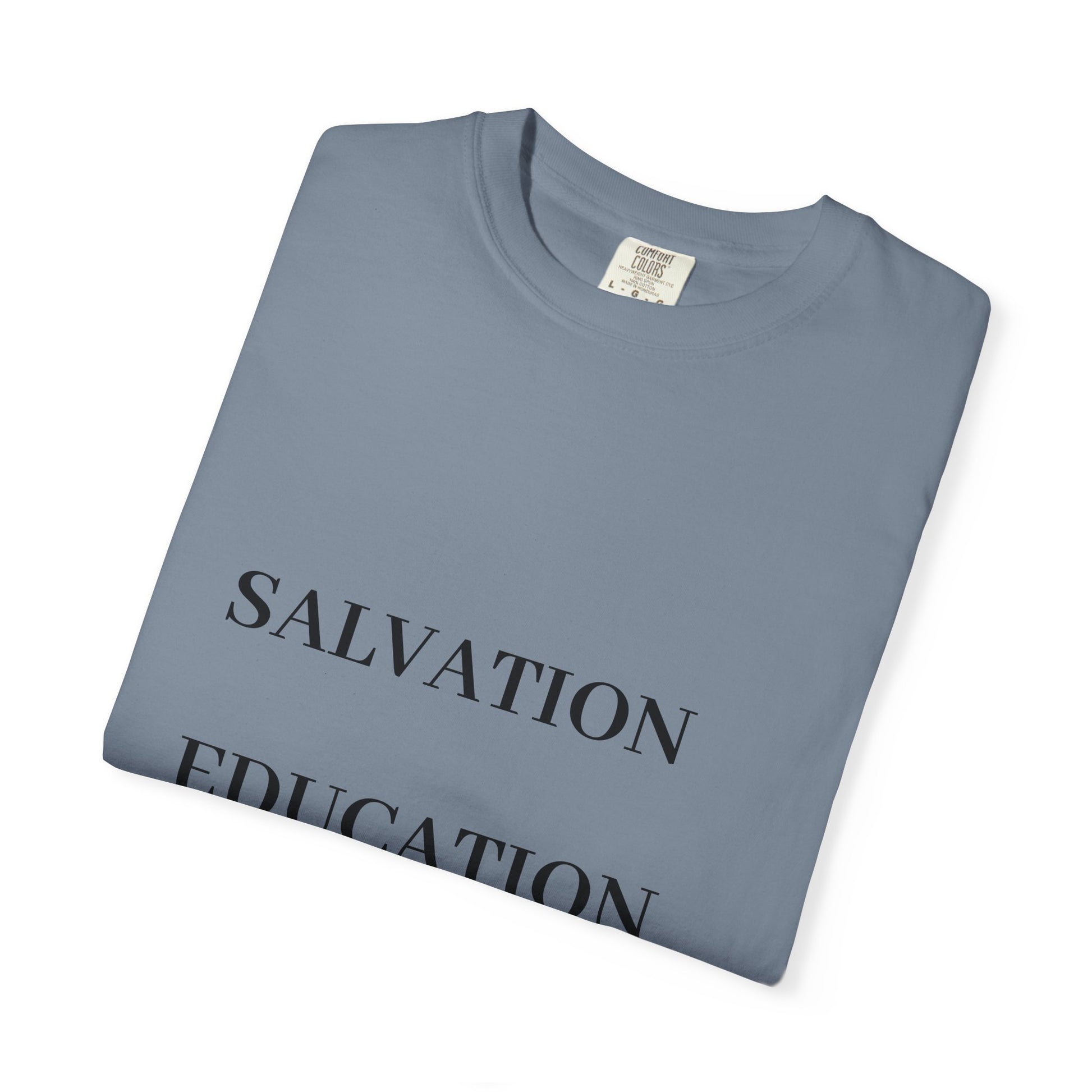 Unisex Motivational T-Shirt | Salvation Education Preservation