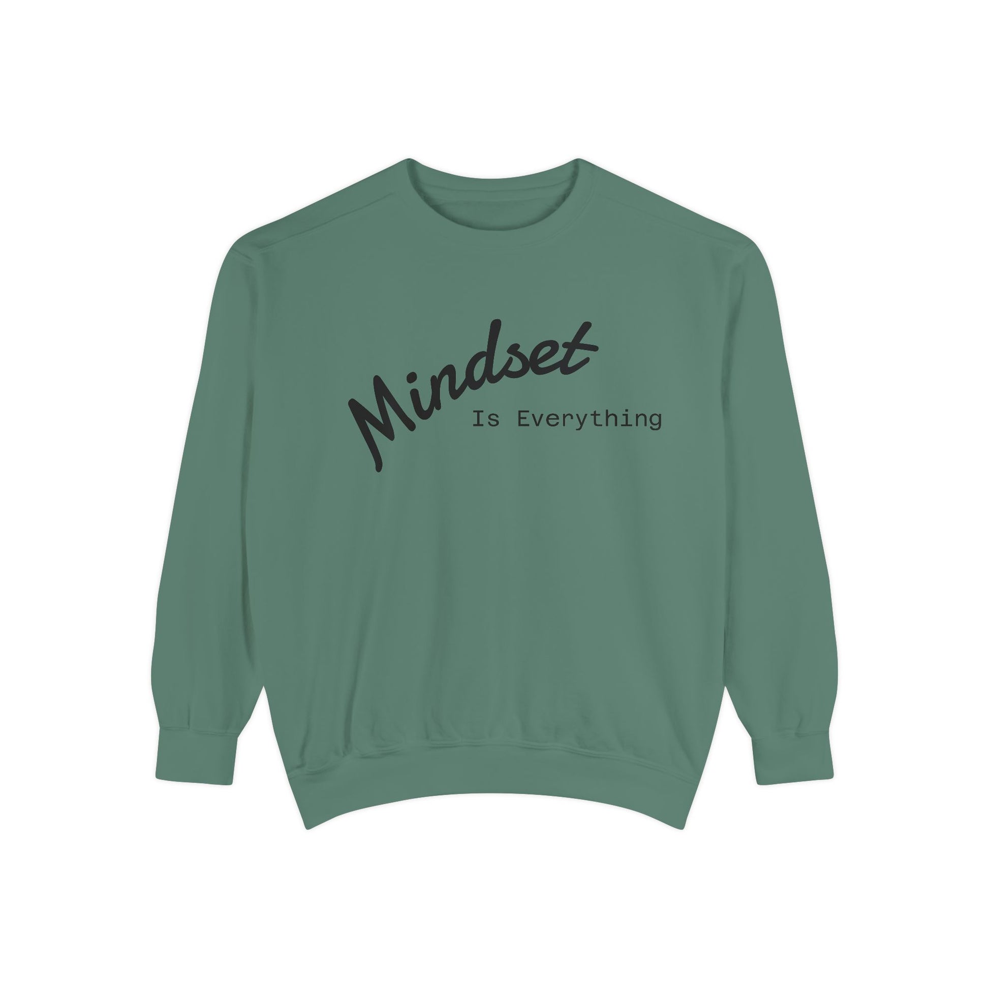 Mindset Is Everything Sweatshirt, Cozy Gift for Motivational People, Unisex Clothing for All Occasions, Inspirational Apparel, Relaxed Fit