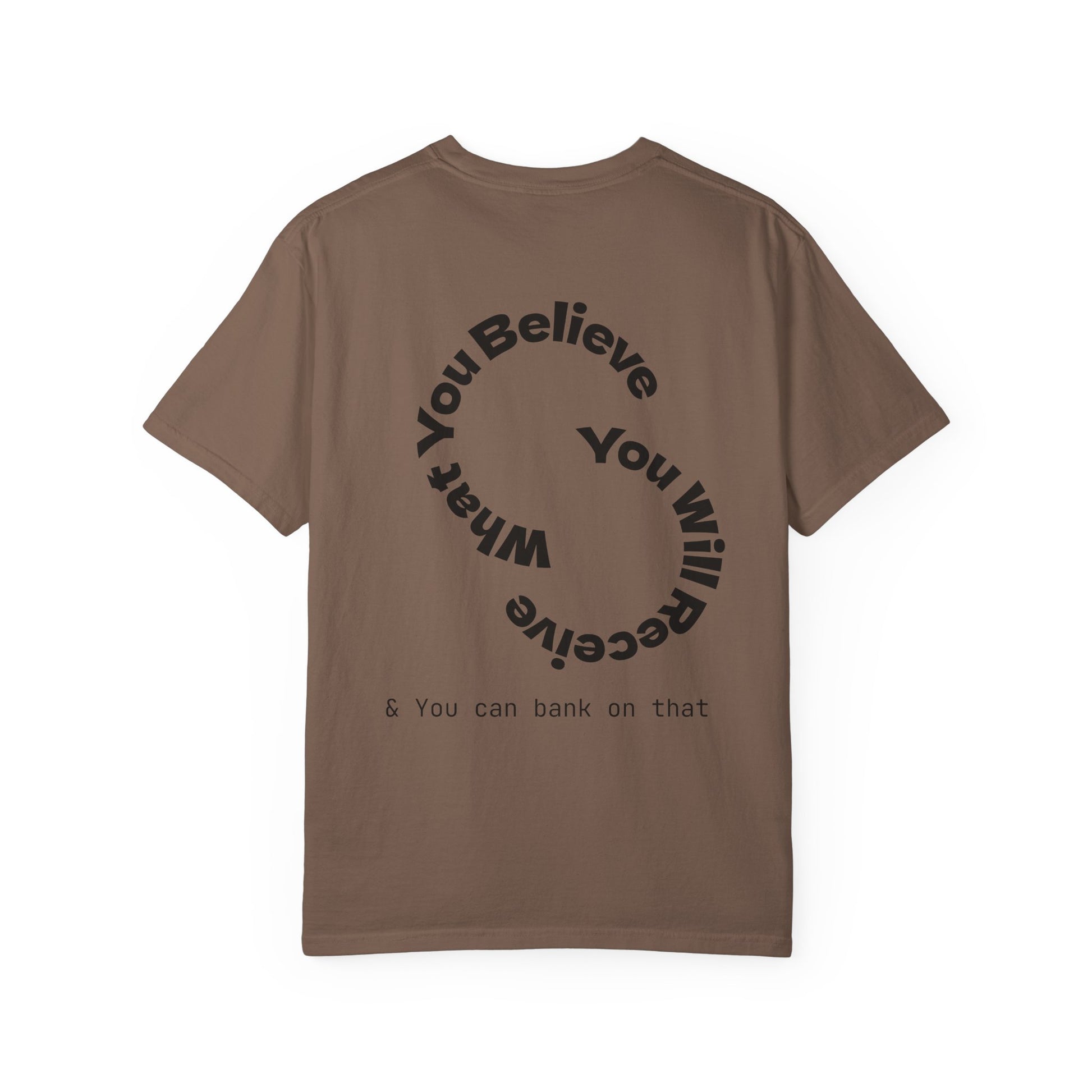 Mindset Is Everything Unisex Garment-Dyed T-Shirt, Motivational Tee, Positive Affirmation Shirt, Gift for Him/Her, Inspirational Clothing