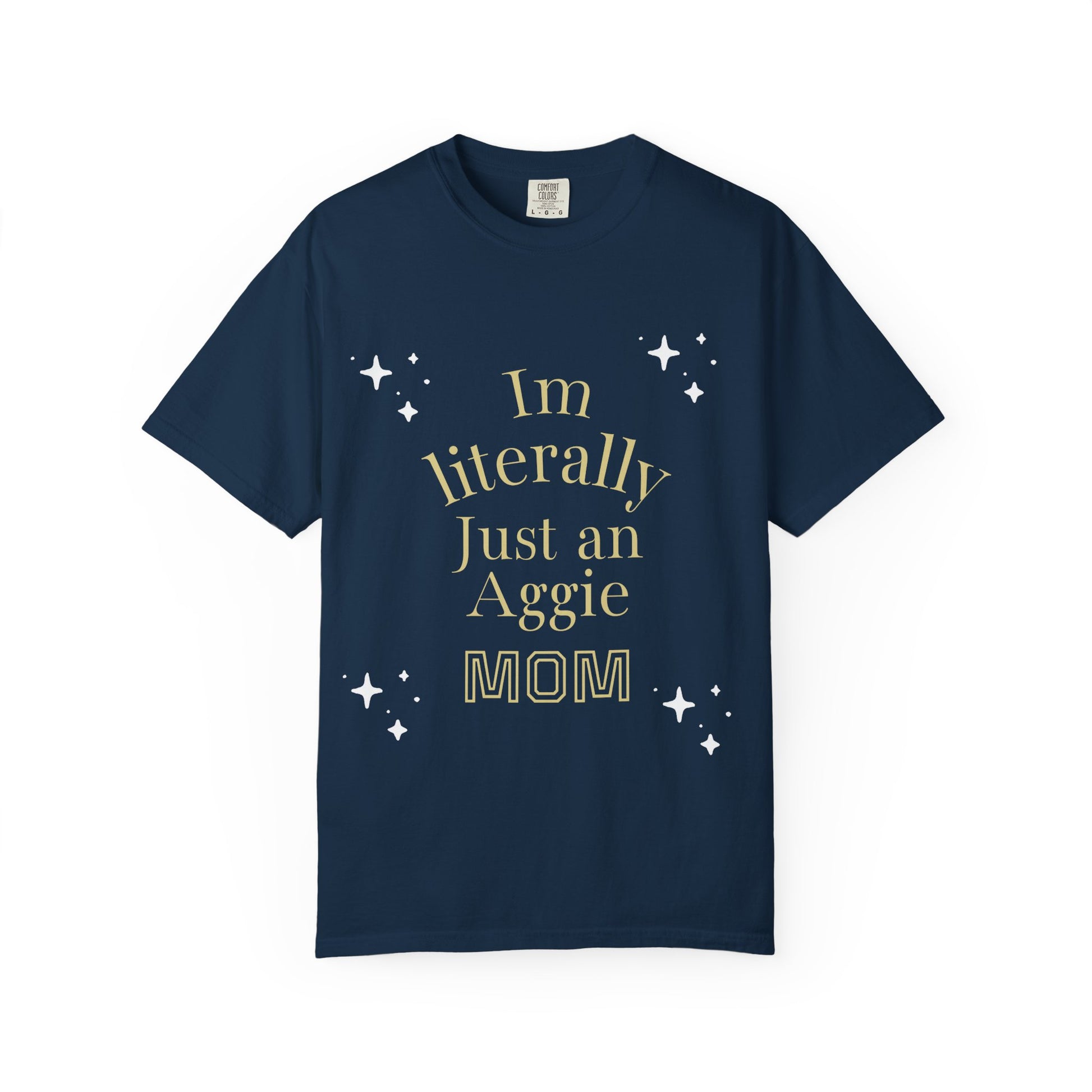 “I’m Literally Just an Aggie Mom” Tee 💙💛