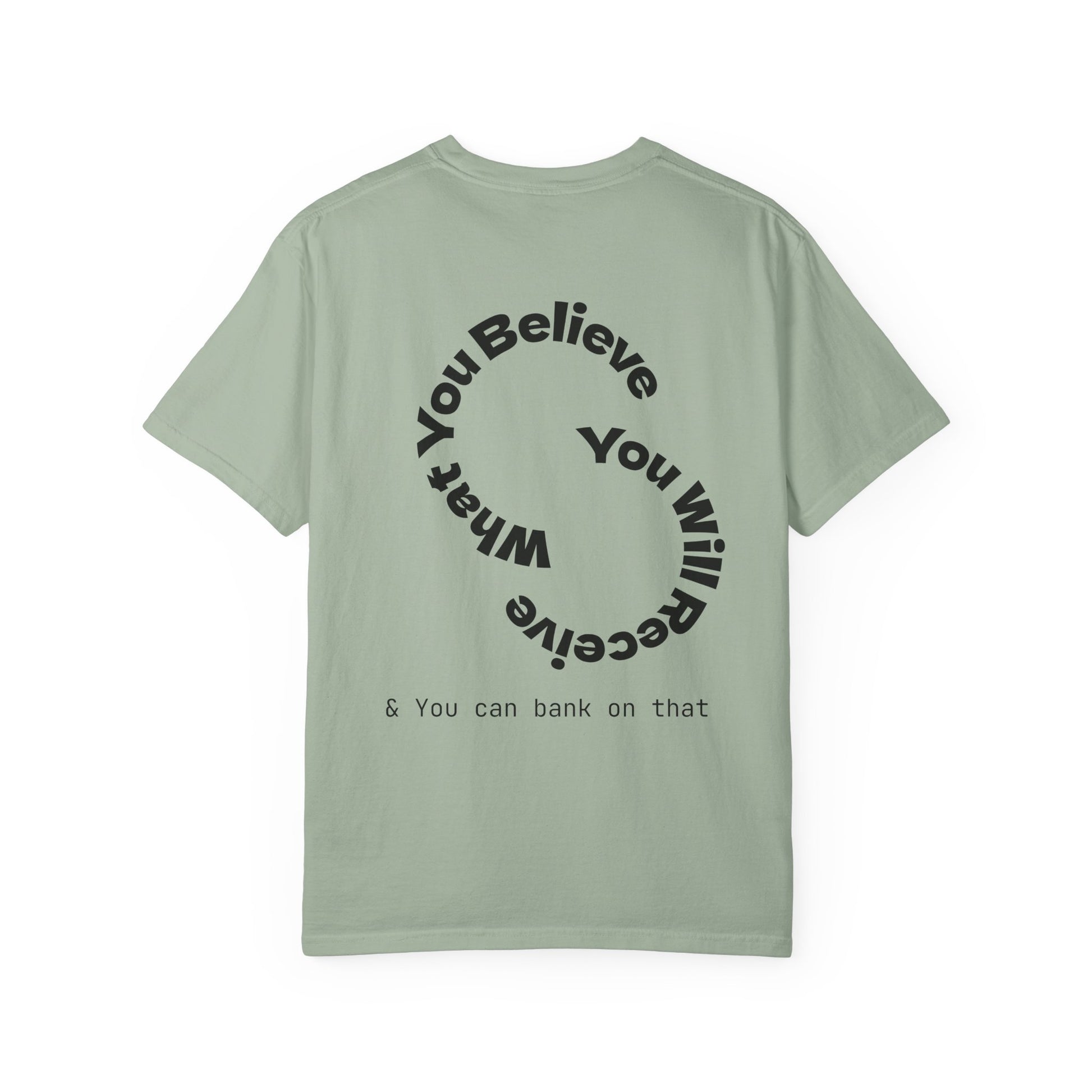 Mindset Is Everything Unisex Garment-Dyed T-Shirt, Motivational Tee, Positive Affirmation Shirt, Gift for Him/Her, Inspirational Clothing