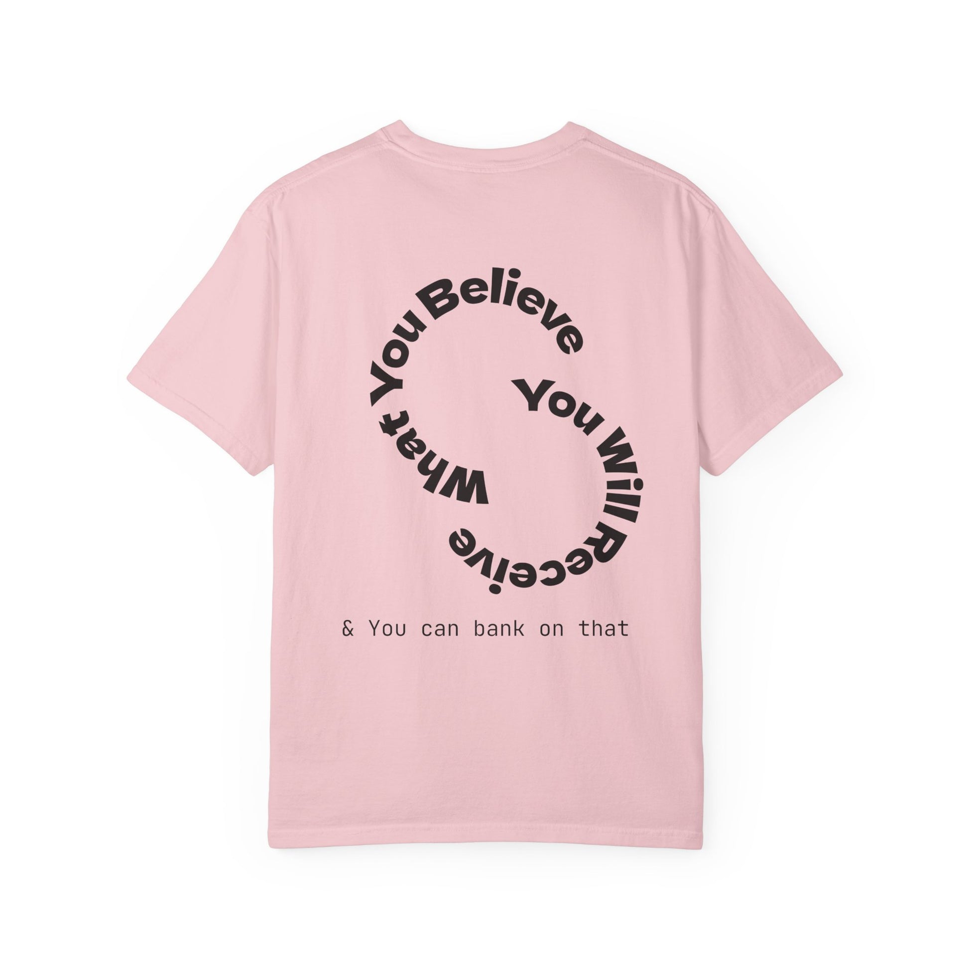 Mindset Is Everything Unisex Garment-Dyed T-Shirt, Motivational Tee, Positive Affirmation Shirt, Gift for Him/Her, Inspirational Clothing