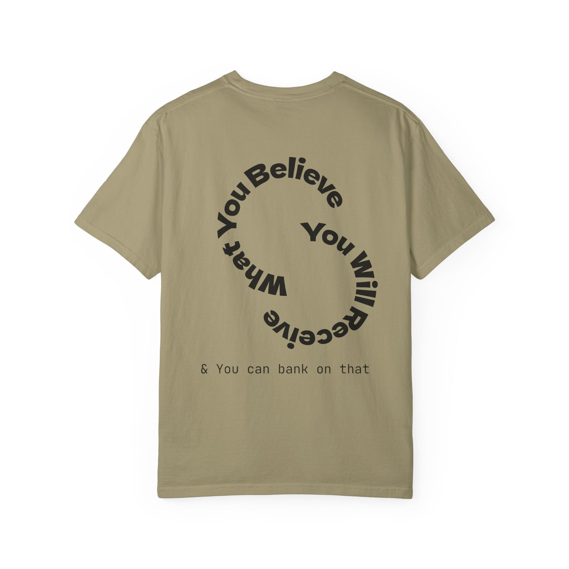 Mindset Is Everything Unisex Garment-Dyed T-Shirt, Motivational Tee, Positive Affirmation Shirt, Gift for Him/Her, Inspirational Clothing