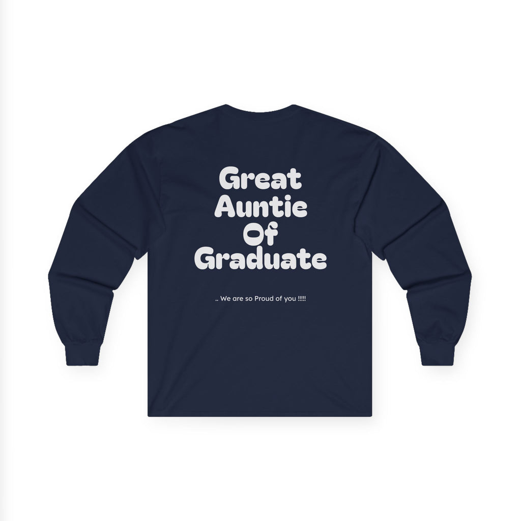 Great Auntie of graduate- Long sleeve