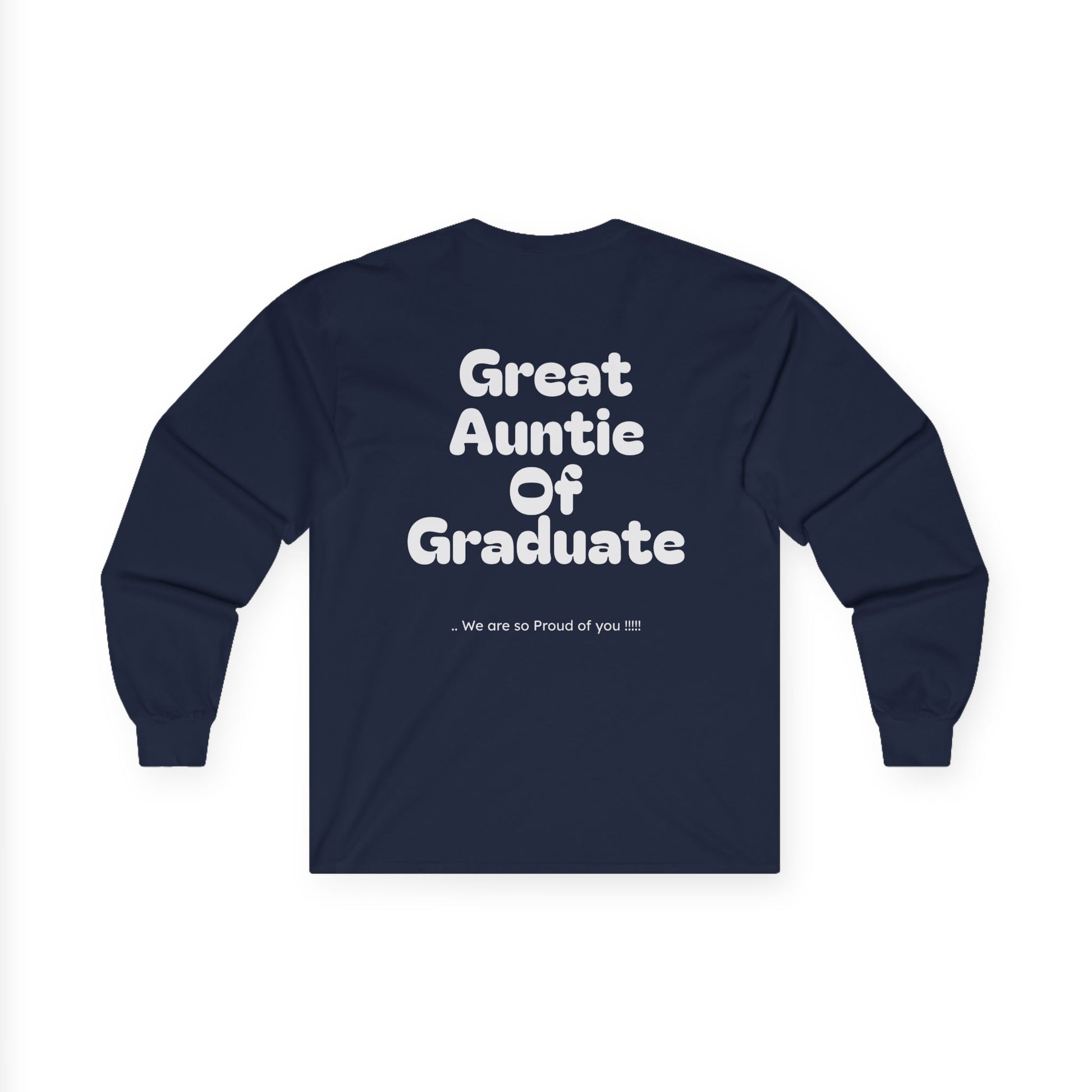 Great Auntie of graduate- Long sleeve