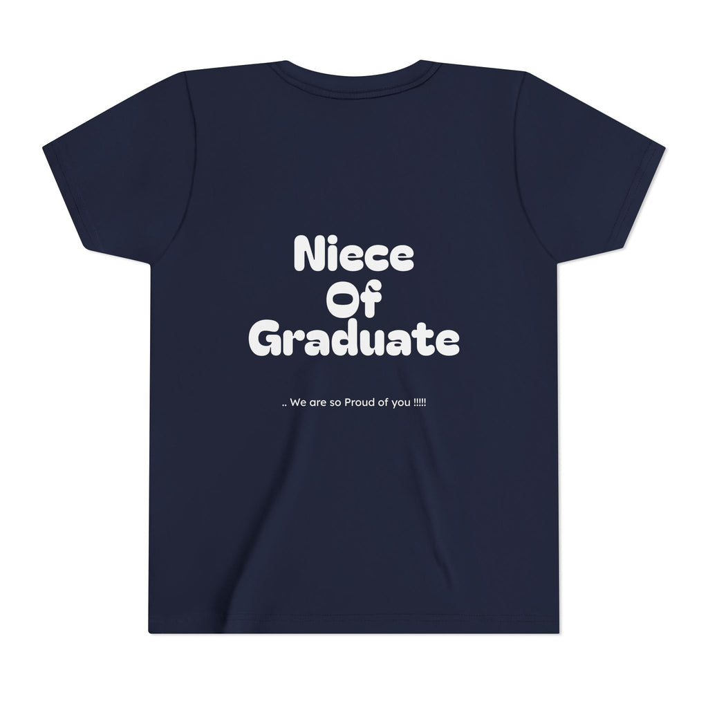 Youth Size- Niece of Graduate