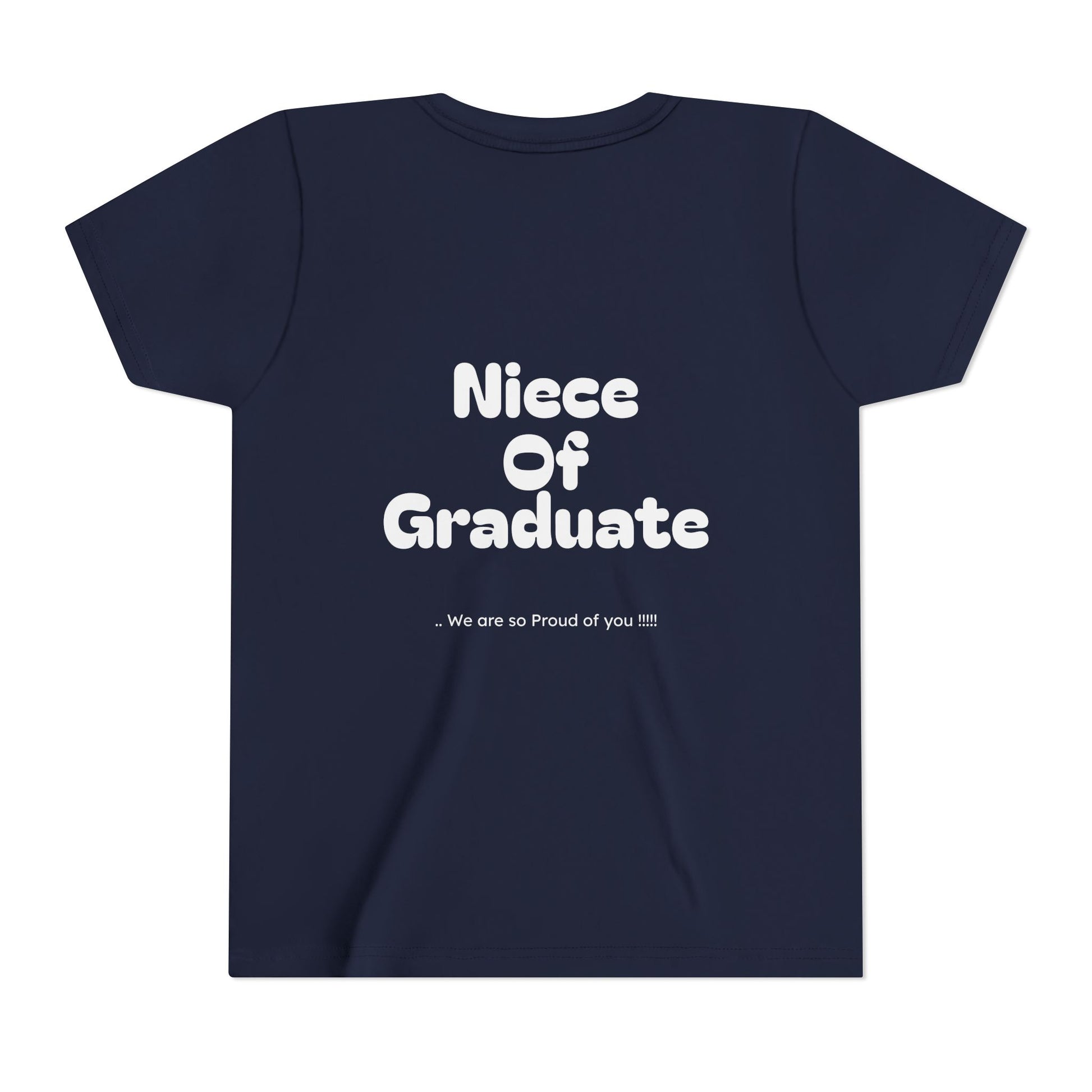 Youth Size- Niece of Graduate