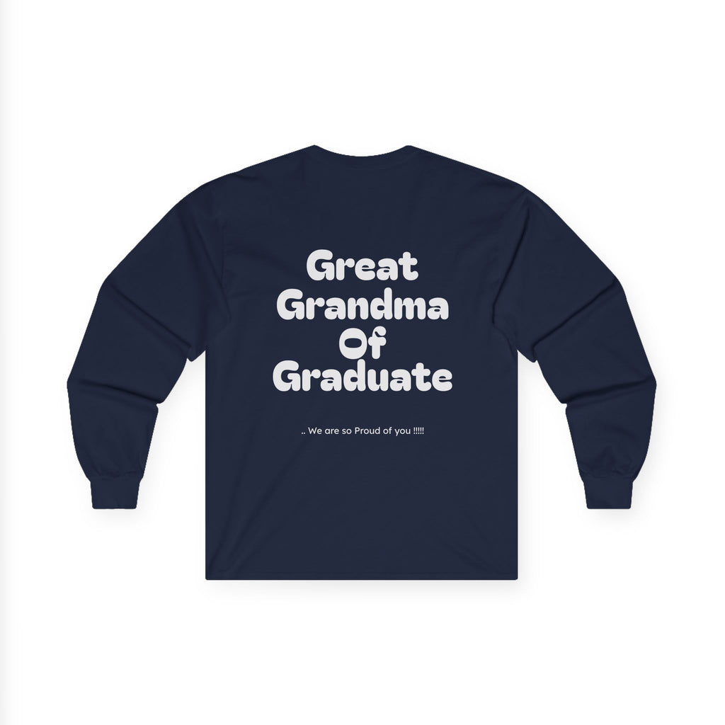 Great Grandma of graduate- Long sleeve