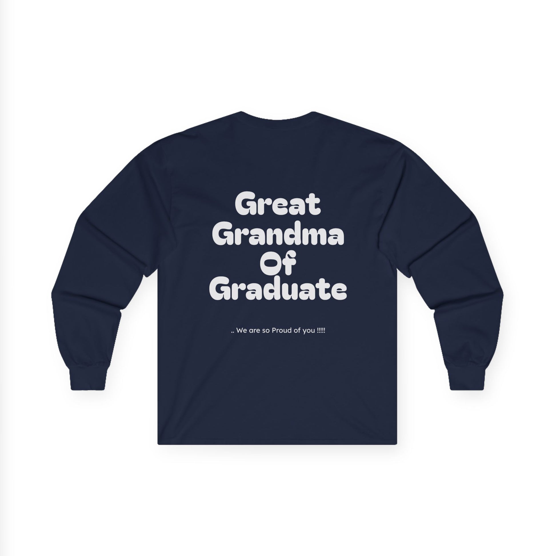 Great Grandma of graduate- Long sleeve