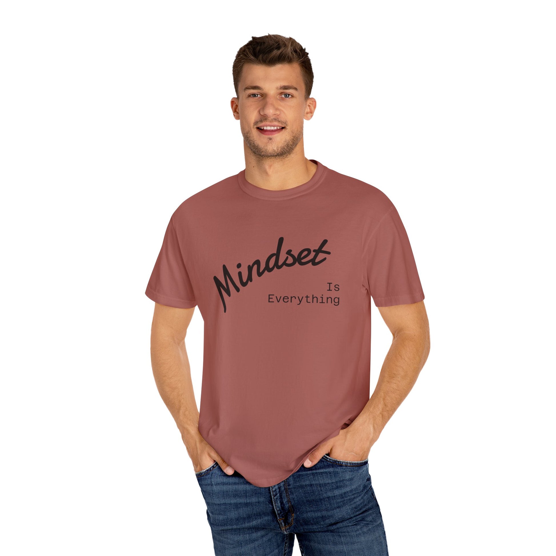 Mindset Is Everything Unisex Garment-Dyed T-Shirt, Motivational Tee, Positive Affirmation Shirt, Gift for Him/Her, Inspirational Clothing