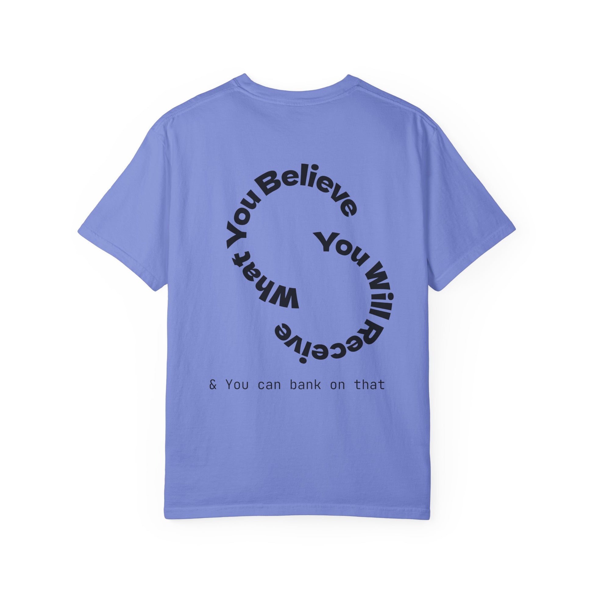 Mindset Is Everything Unisex Garment-Dyed T-Shirt, Motivational Tee, Positive Affirmation Shirt, Gift for Him/Her, Inspirational Clothing