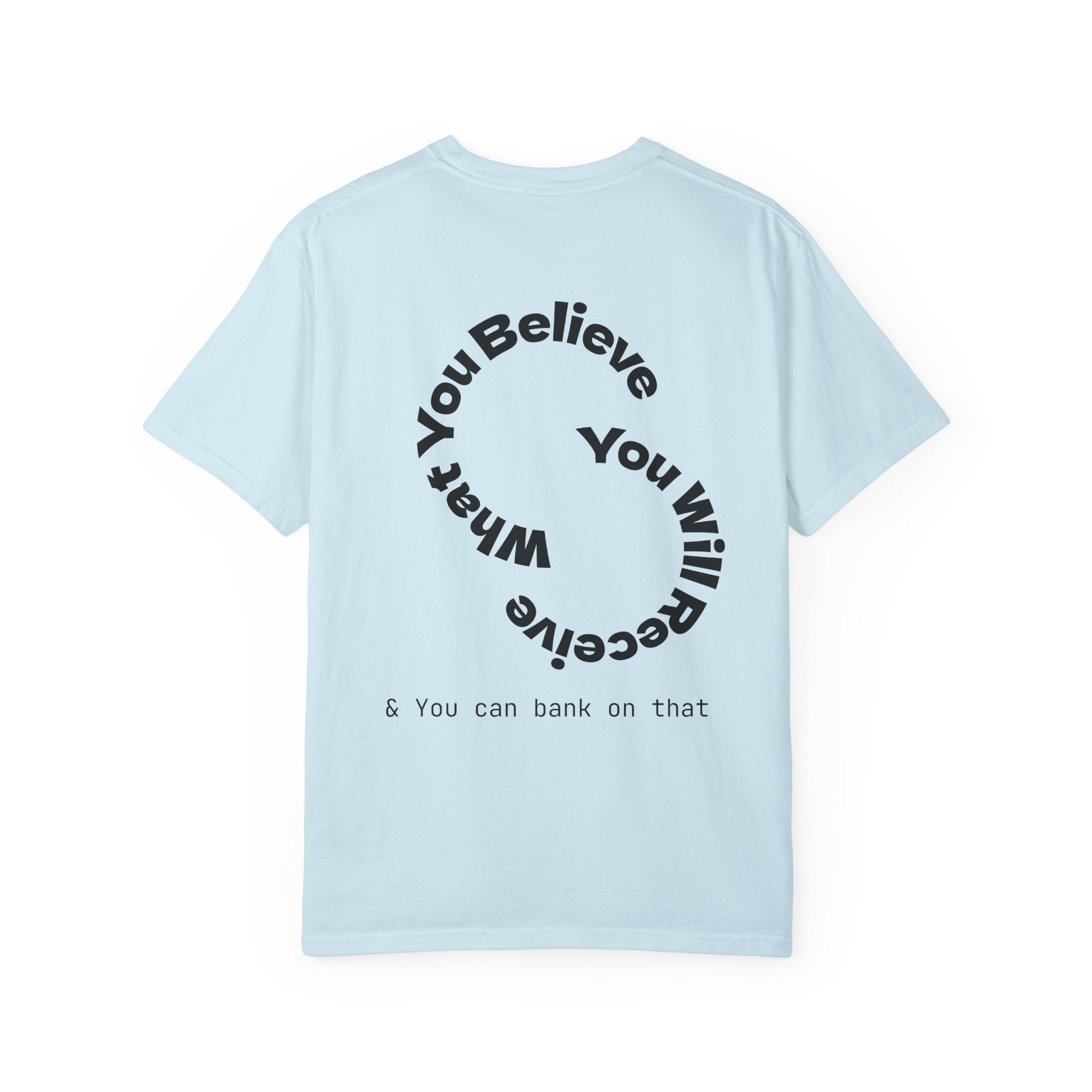 Mindset Is Everything Unisex Garment-Dyed T-Shirt, Motivational Tee, Positive Affirmation Shirt, Gift for Him/Her, Inspirational Clothing