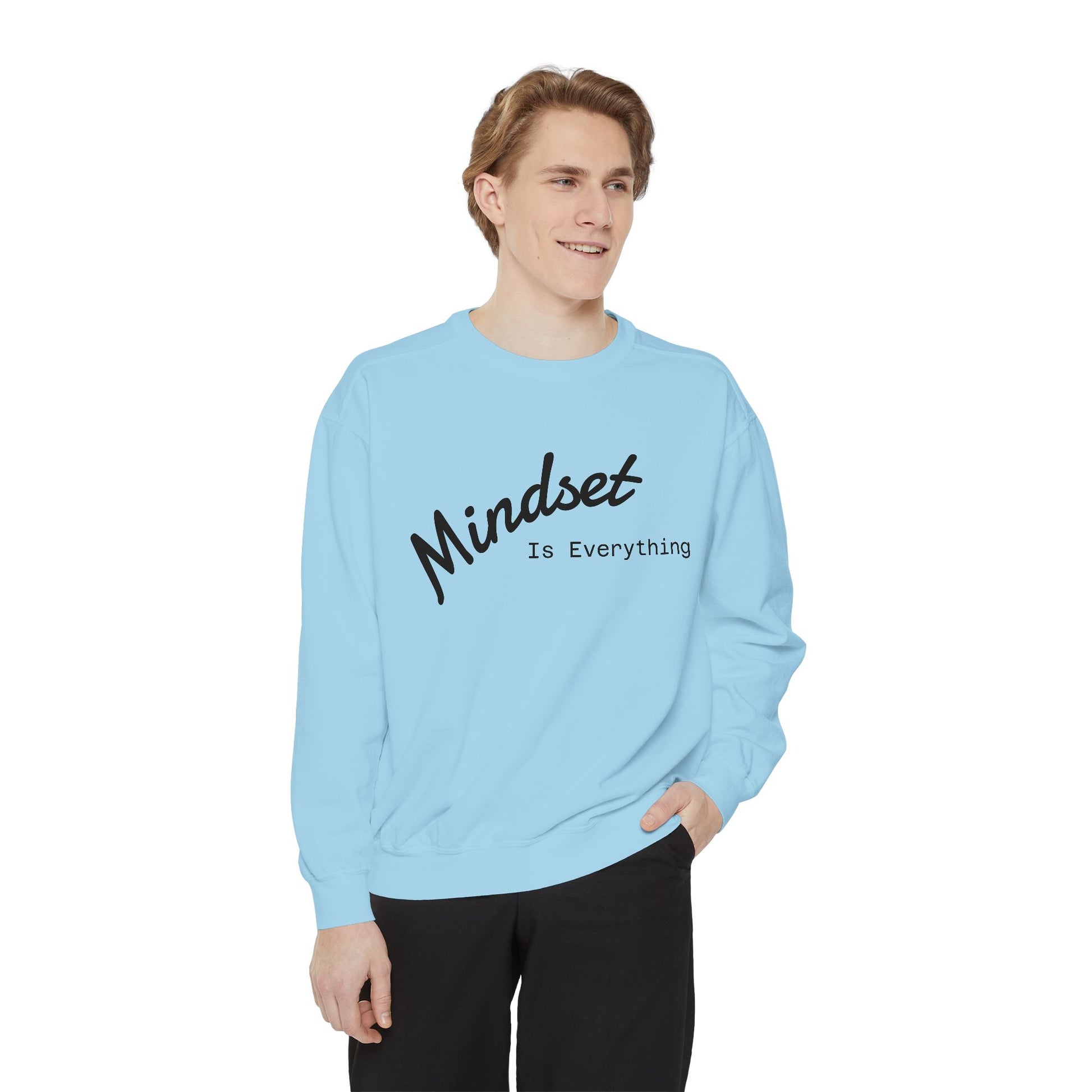 Mindset Is Everything Sweatshirt, Cozy Gift for Motivational People, Unisex Clothing for All Occasions, Inspirational Apparel, Relaxed Fit