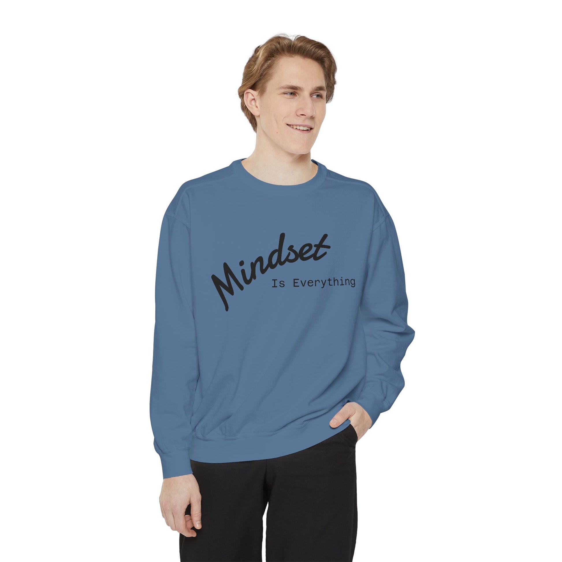 Mindset Is Everything Sweatshirt, Cozy Gift for Motivational People, Unisex Clothing for All Occasions, Inspirational Apparel, Relaxed Fit