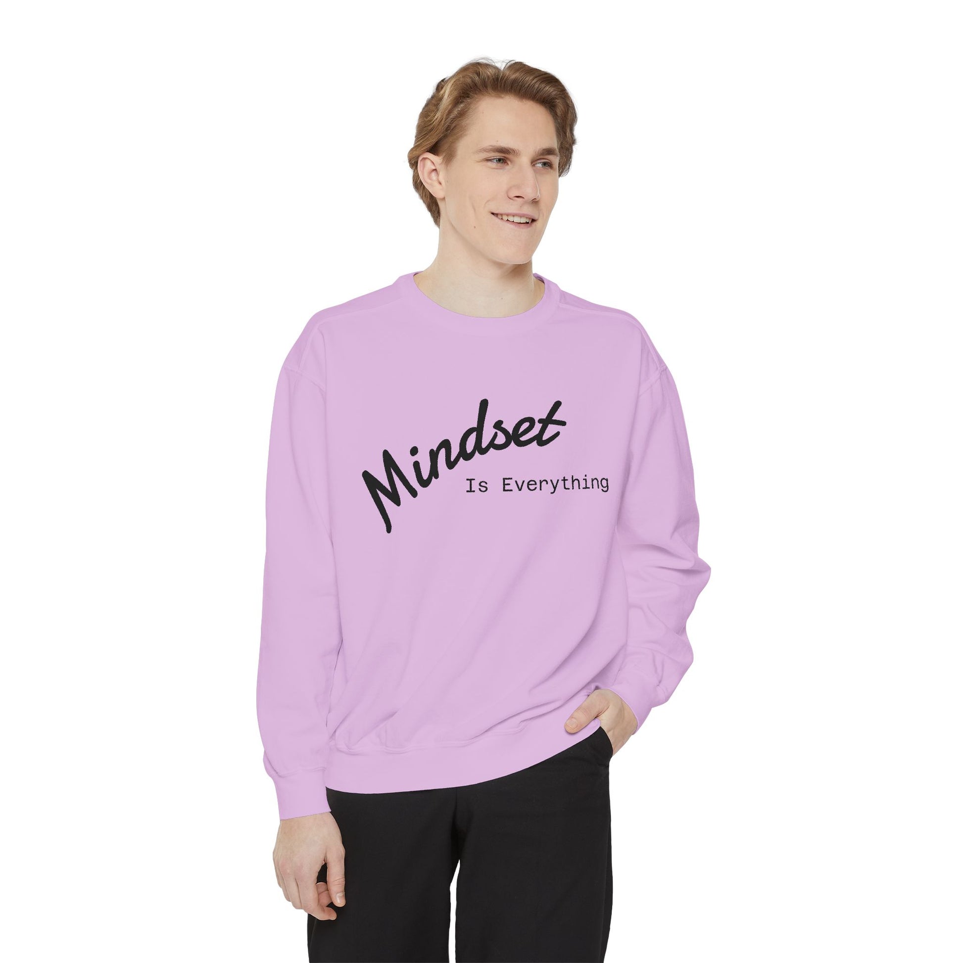 Mindset Is Everything Sweatshirt, Cozy Gift for Motivational People, Unisex Clothing for All Occasions, Inspirational Apparel, Relaxed Fit