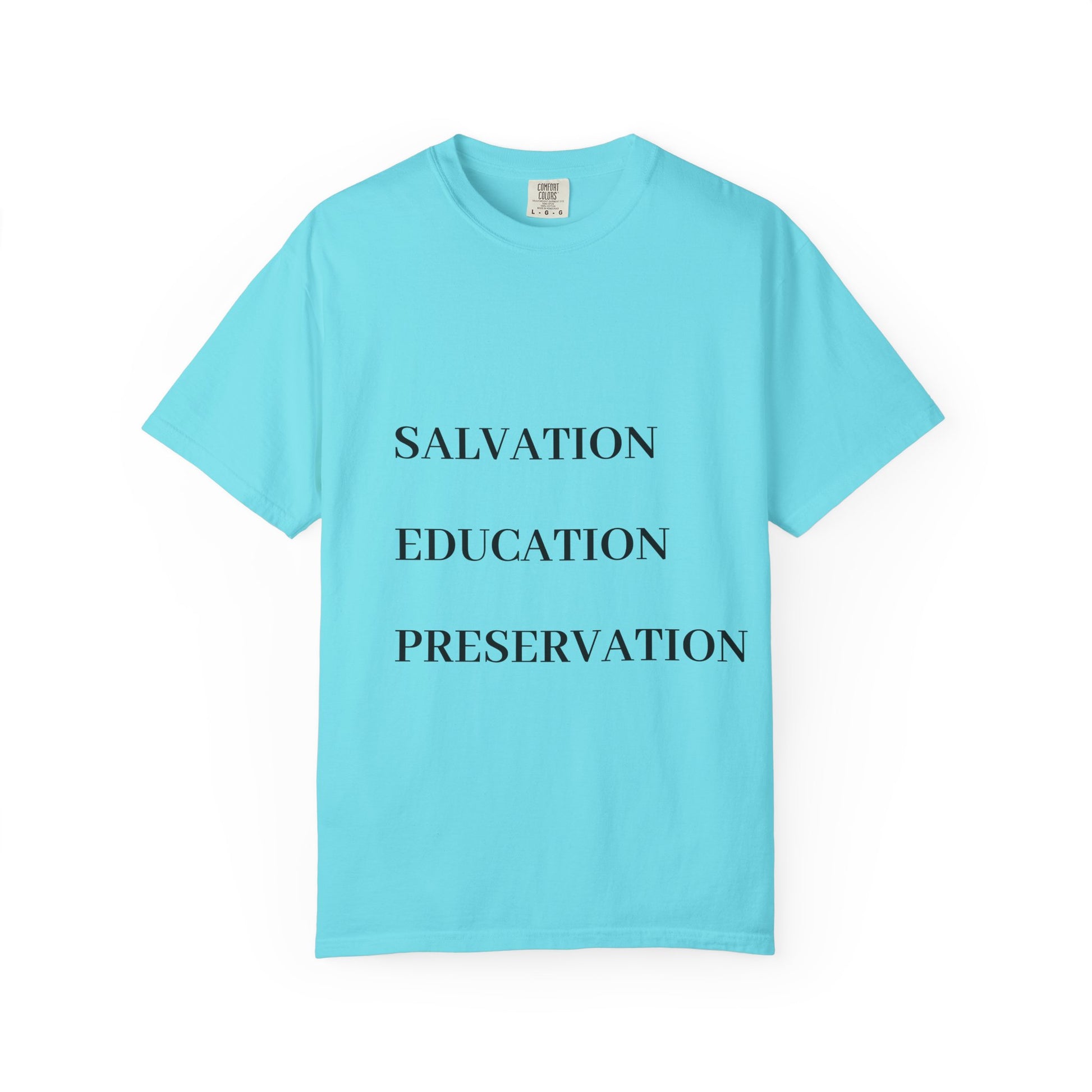 Unisex Motivational T-Shirt | Salvation Education Preservation