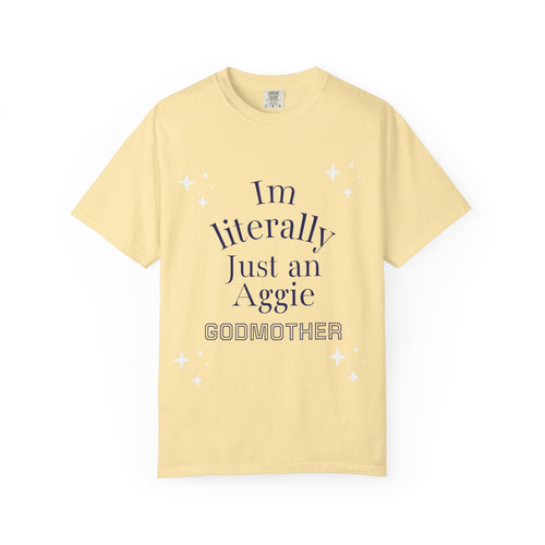 “ I’m Literally just a Aggie GodMother” tee 💙💛
