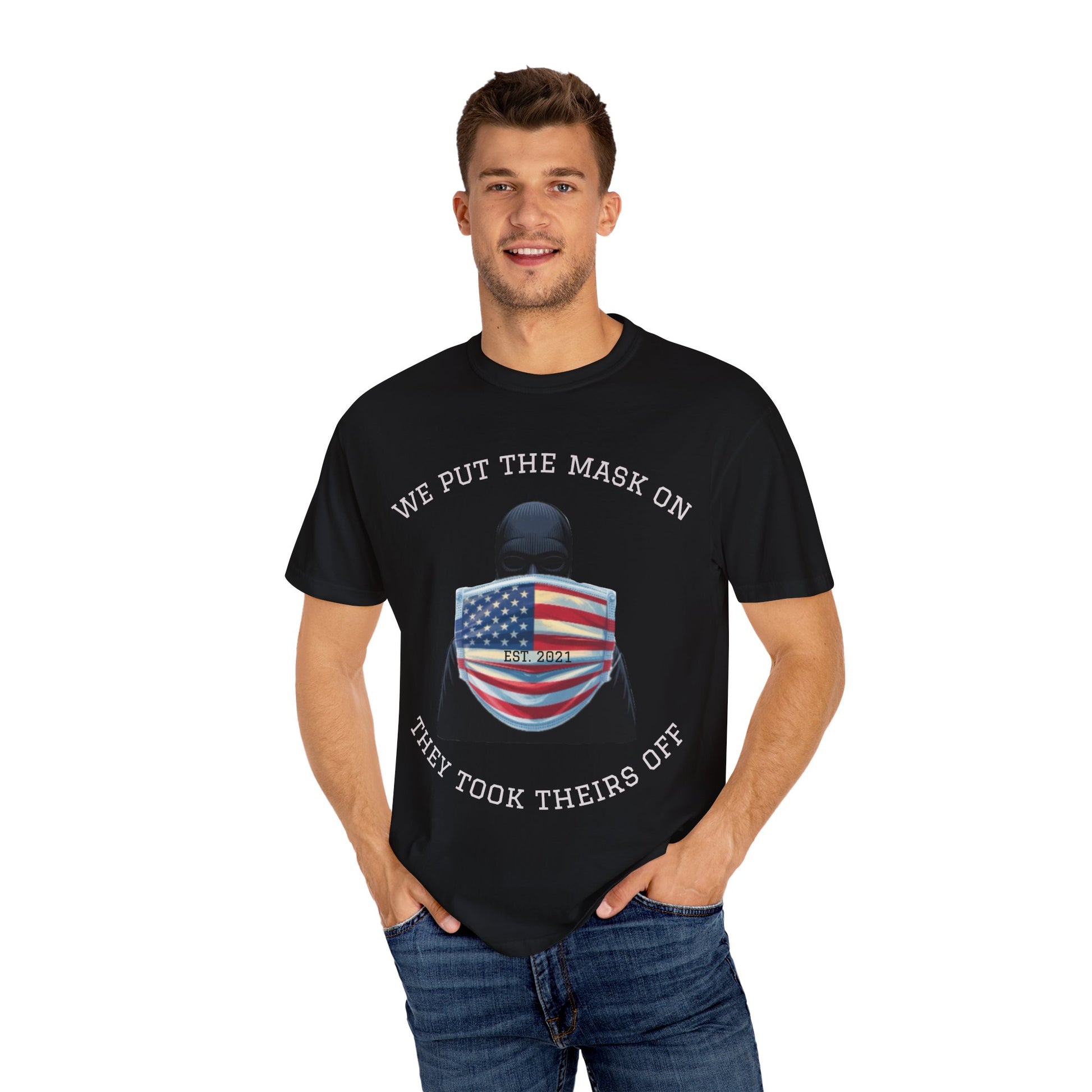 Patriotic Statement T-Shirt, We Put the Mask On Tee, Unisex Casual Shirt, American Flag Apparel, Perfect for Independence Day, Gift [...]