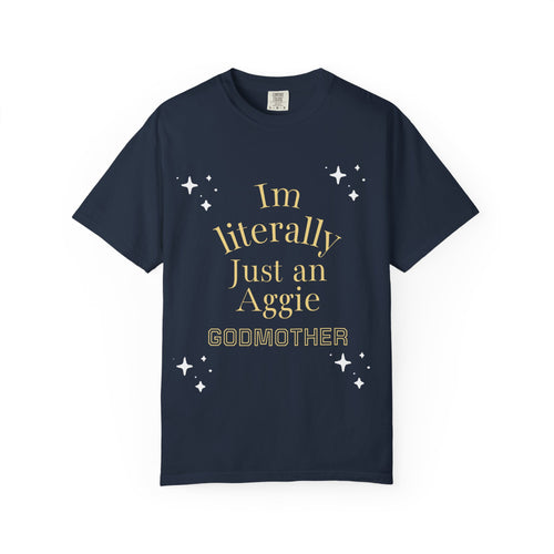 “ I’m Literally just a Aggie GodMother” tee 💙💛