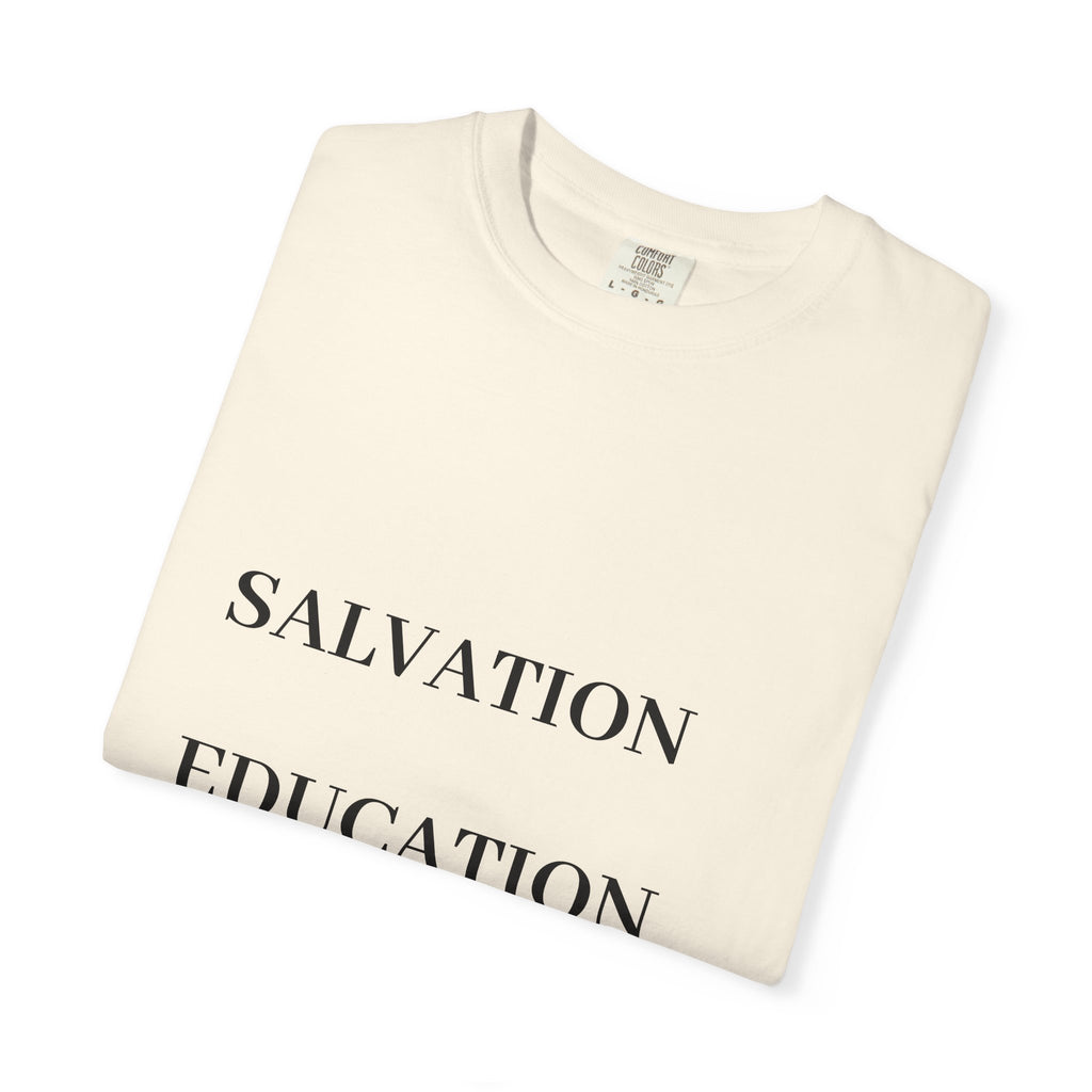 Unisex Motivational T-Shirt | Salvation Education Preservation