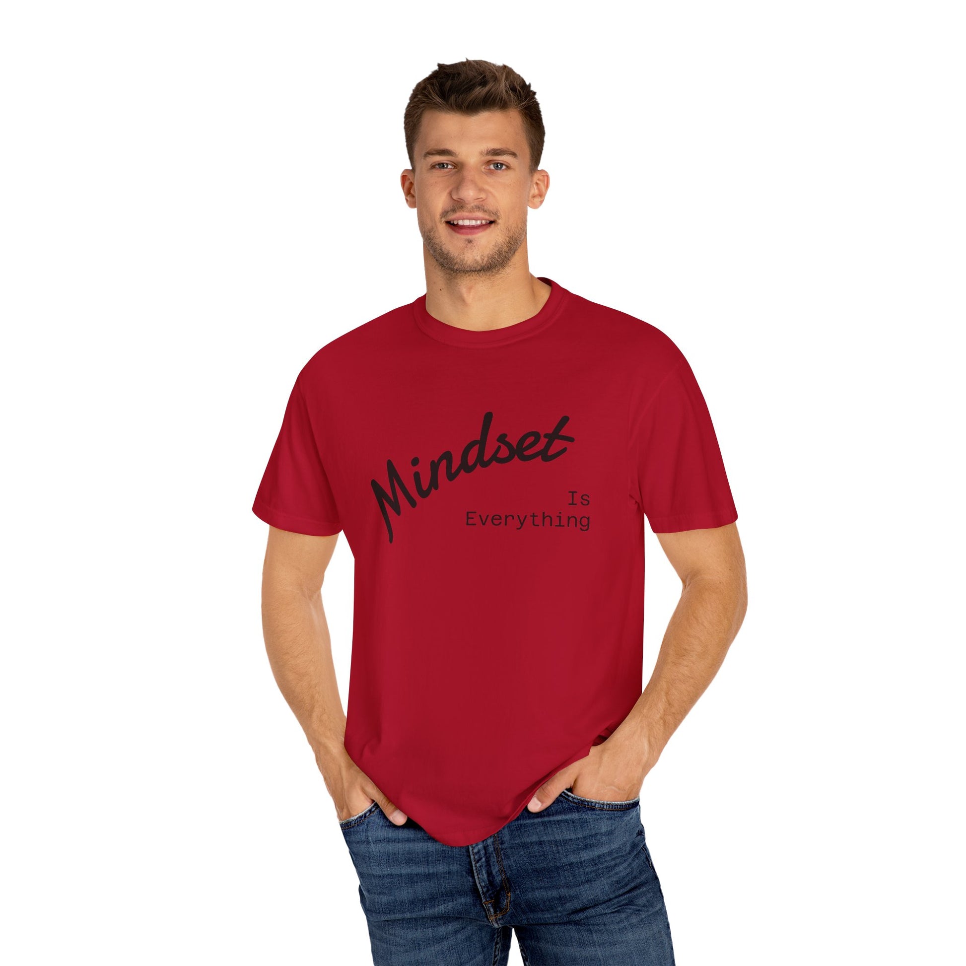 Mindset Is Everything Unisex Garment-Dyed T-Shirt, Motivational Tee, Positive Affirmation Shirt, Gift for Him/Her, Inspirational Clothing
