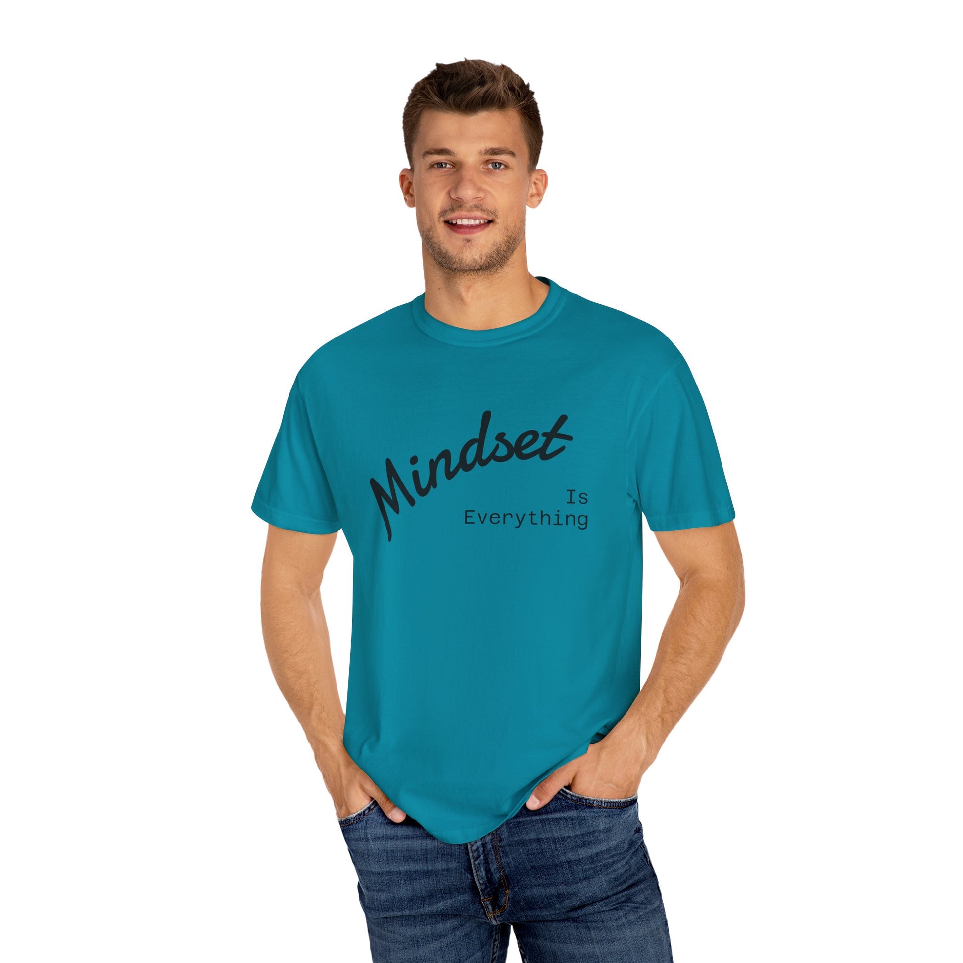 Mindset Is Everything Unisex Garment-Dyed T-Shirt, Motivational Tee, Positive Affirmation Shirt, Gift for Him/Her, Inspirational Clothing