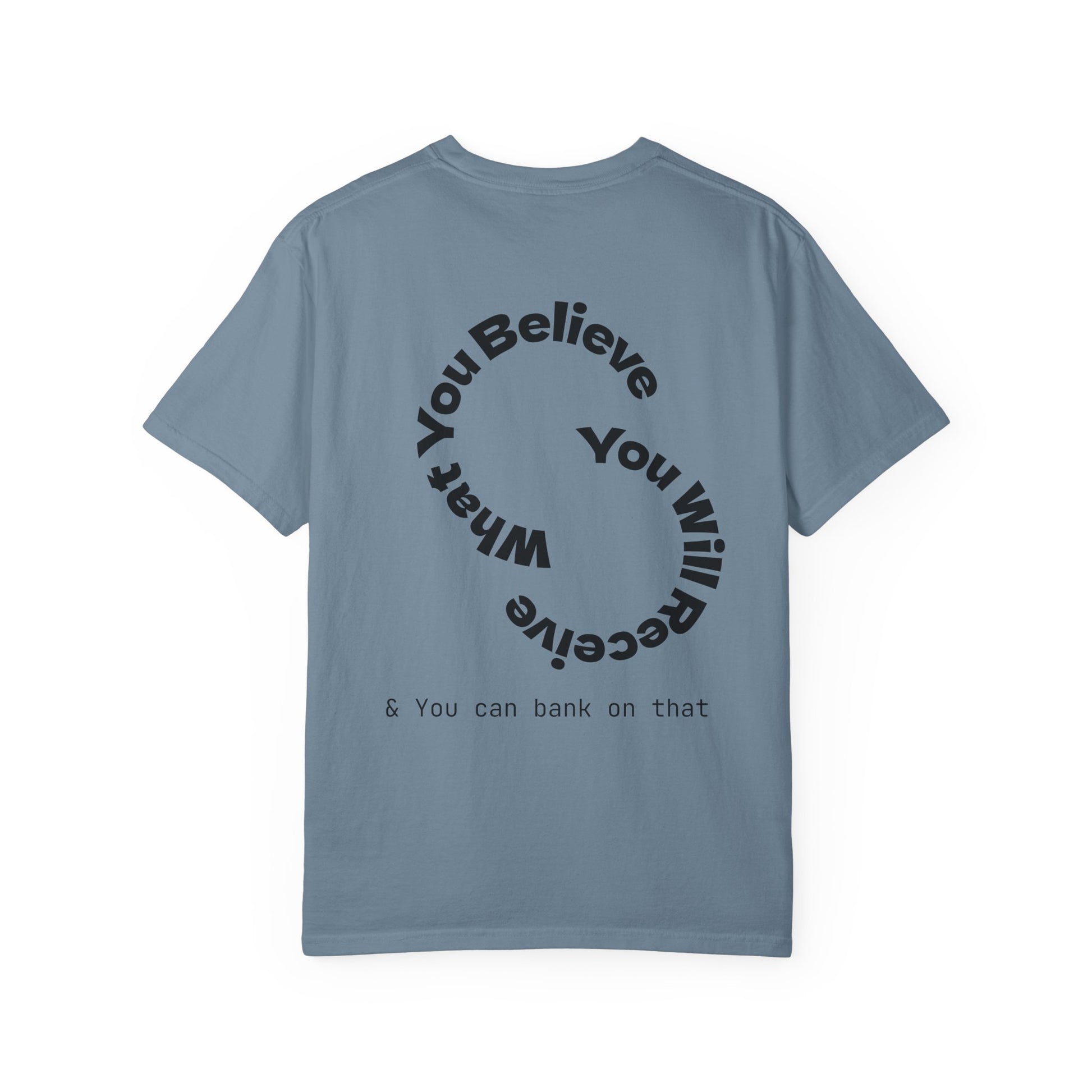 Mindset Is Everything Unisex Garment-Dyed T-Shirt, Motivational Tee, Positive Affirmation Shirt, Gift for Him/Her, Inspirational Clothing