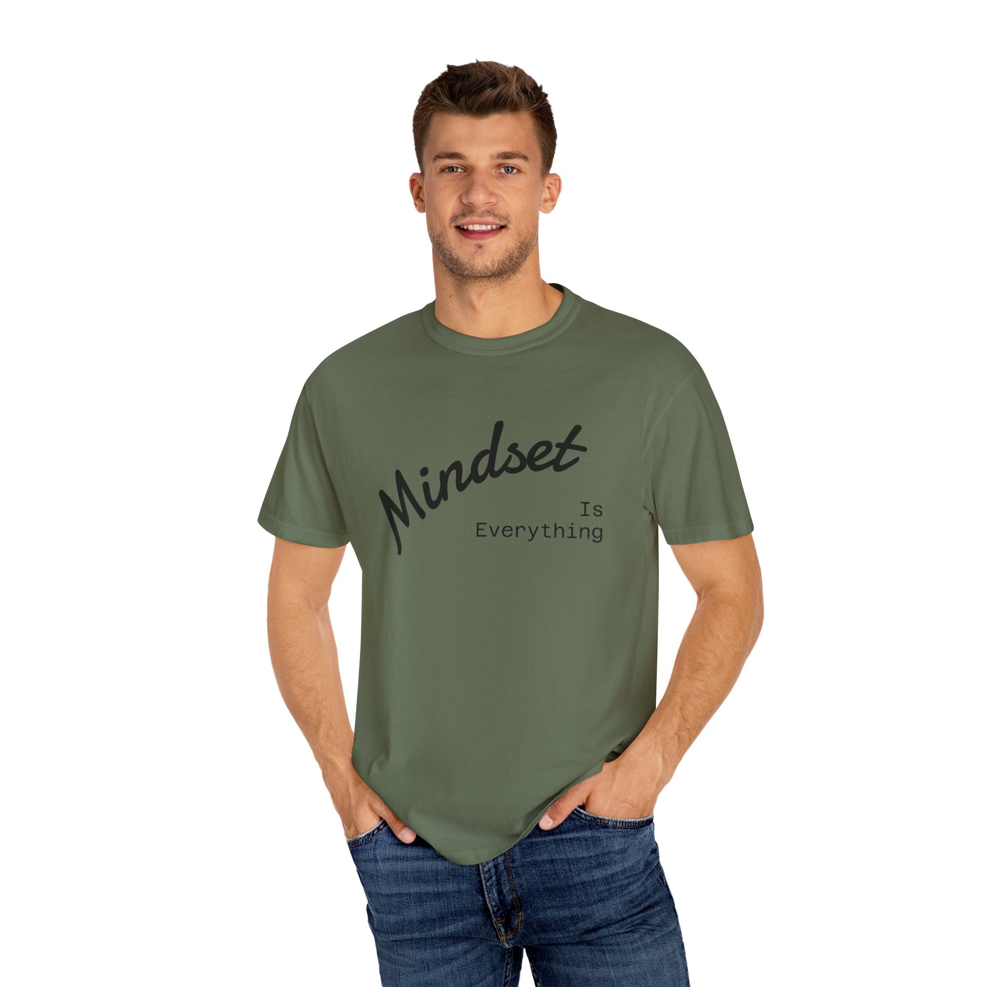 Mindset Is Everything Unisex Garment-Dyed T-Shirt, Motivational Tee, Positive Affirmation Shirt, Gift for Him/Her, Inspirational Clothing