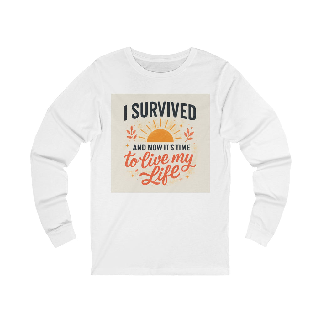 Inspirational Long Sleeve Tee - I Survived! Perfect for Motivation, Casual Wear, Gifts, Self-Care, Life Celebrations