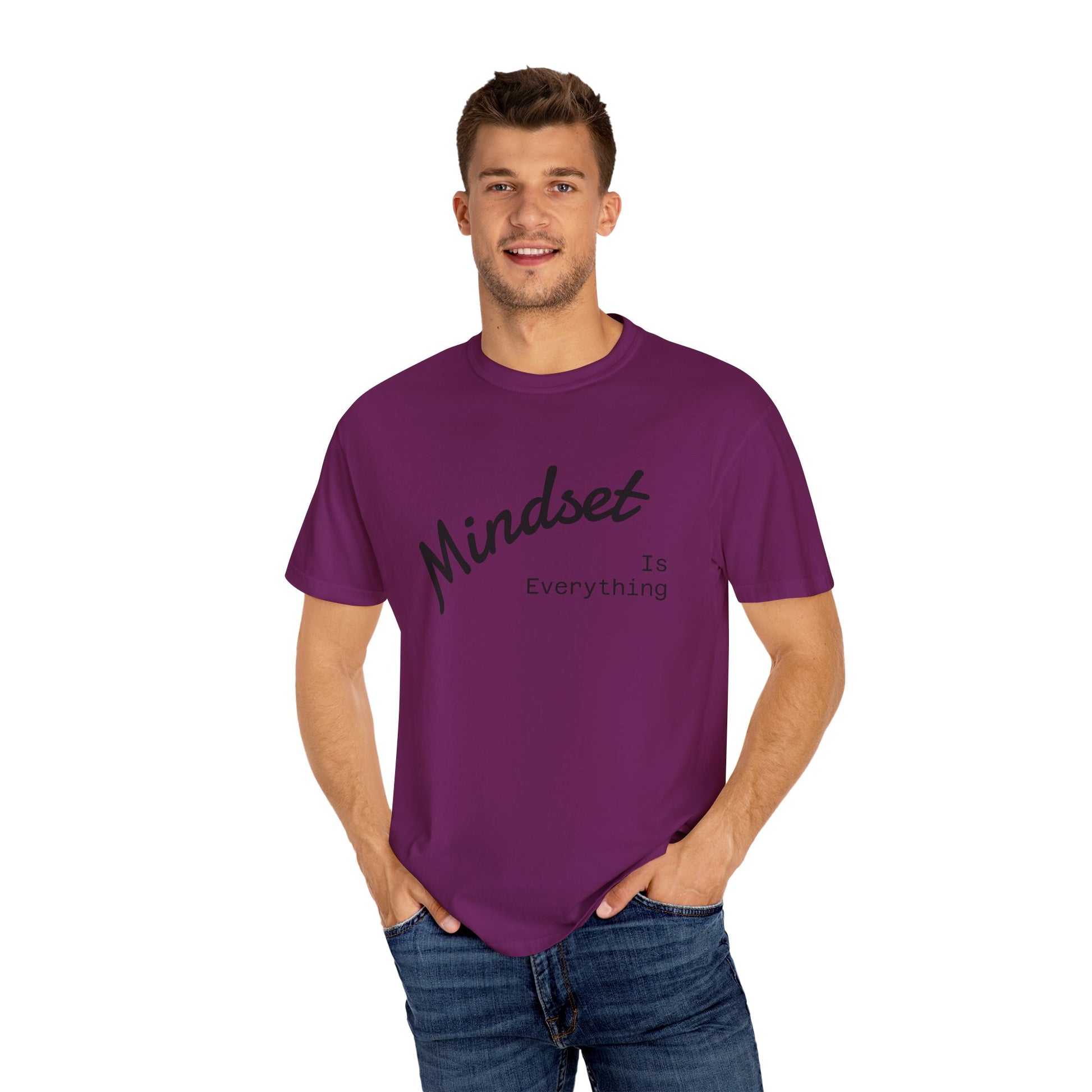 Mindset Is Everything Unisex Garment-Dyed T-Shirt, Motivational Tee, Positive Affirmation Shirt, Gift for Him/Her, Inspirational Clothing
