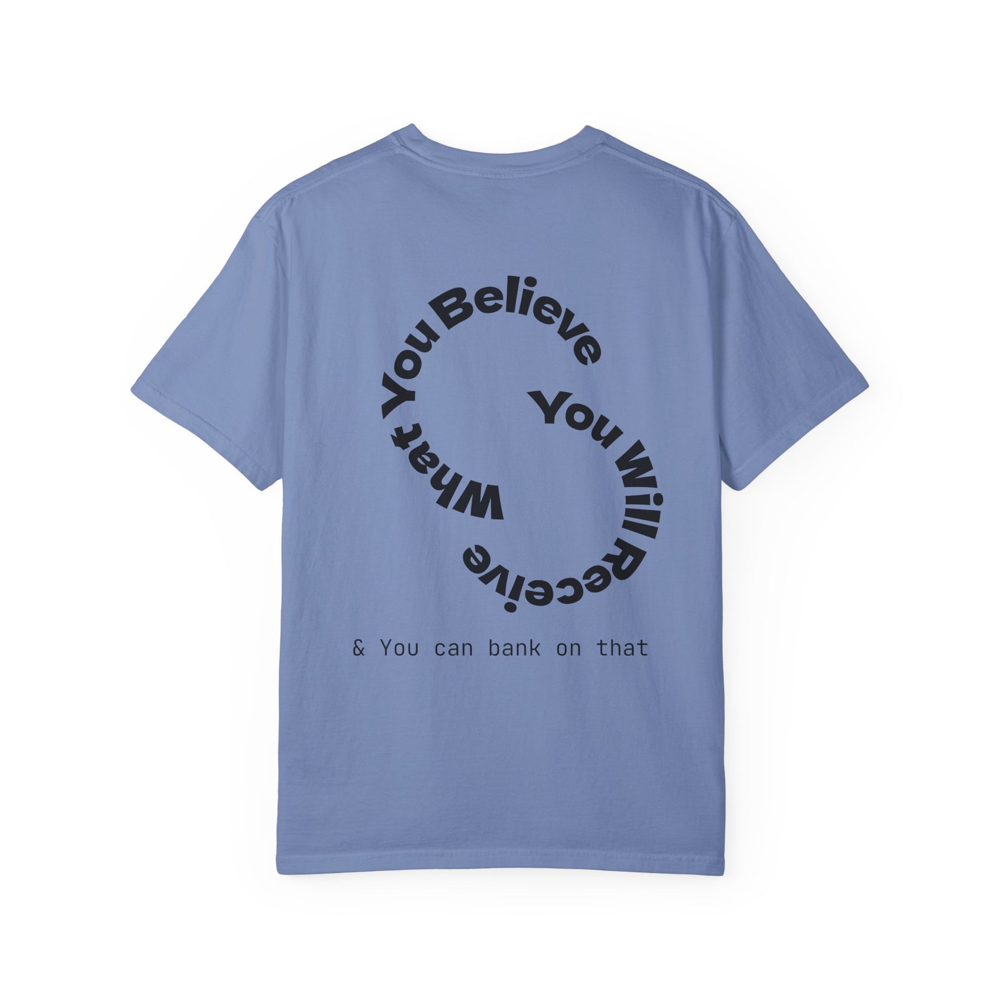 Mindset Is Everything Unisex Garment-Dyed T-Shirt, Motivational Tee, Positive Affirmation Shirt, Gift for Him/Her, Inspirational Clothing