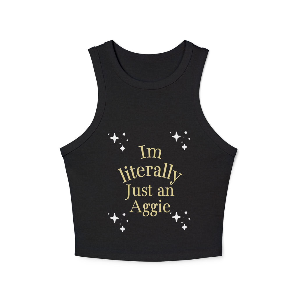 “I’m Literally Just an Aggie” Rib Racer Tank Top 💅🏽💙💛