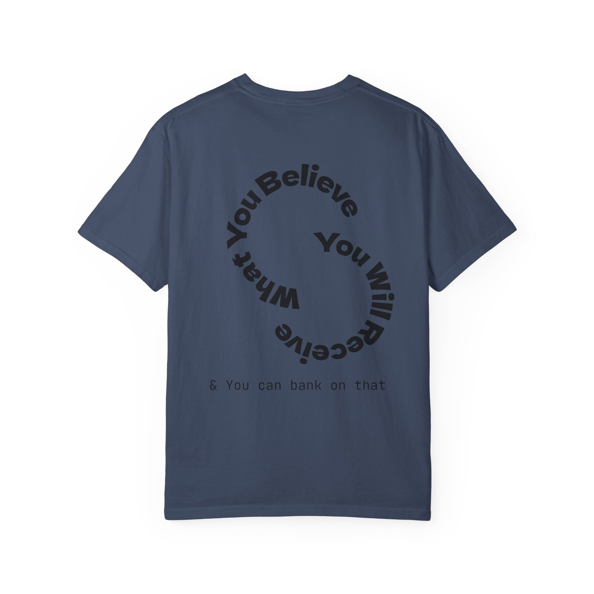 Mindset Is Everything Unisex Garment-Dyed T-Shirt, Motivational Tee, Positive Affirmation Shirt, Gift for Him/Her, Inspirational Clothing