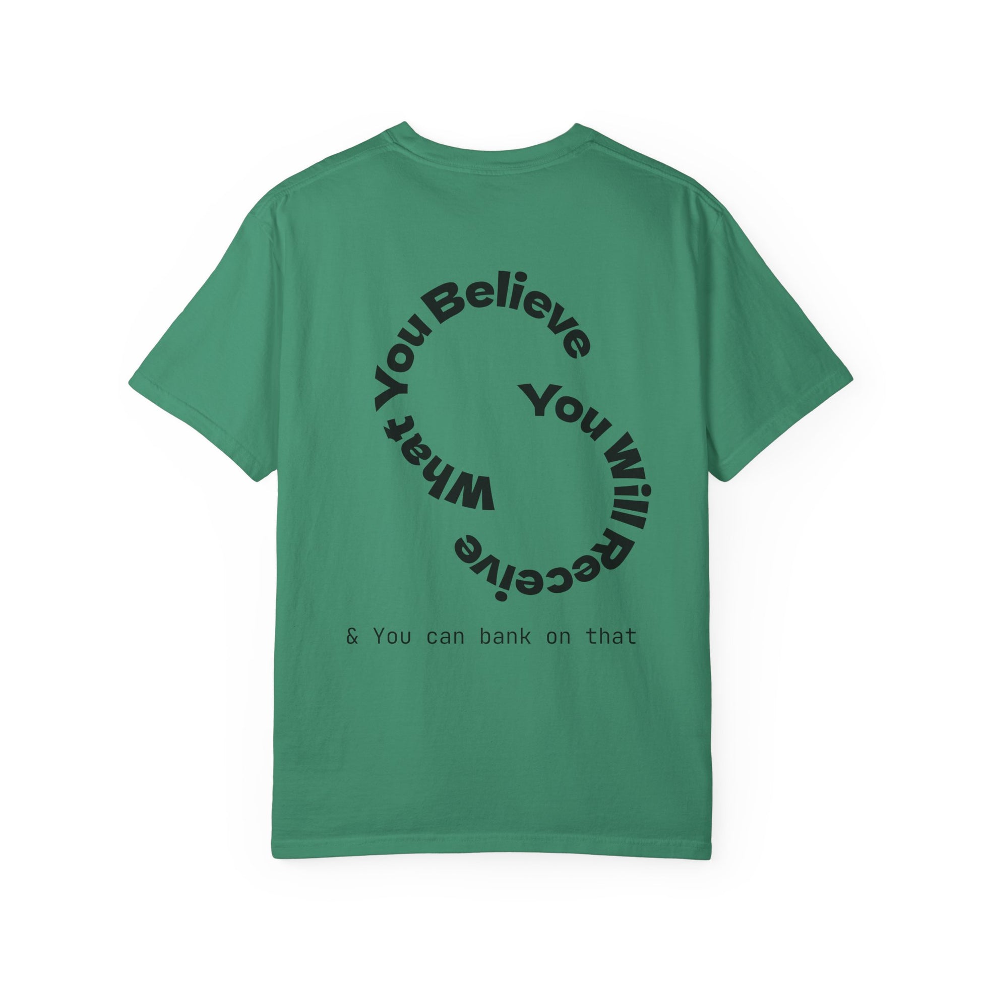 Mindset Is Everything Unisex Garment-Dyed T-Shirt, Motivational Tee, Positive Affirmation Shirt, Gift for Him/Her, Inspirational Clothing