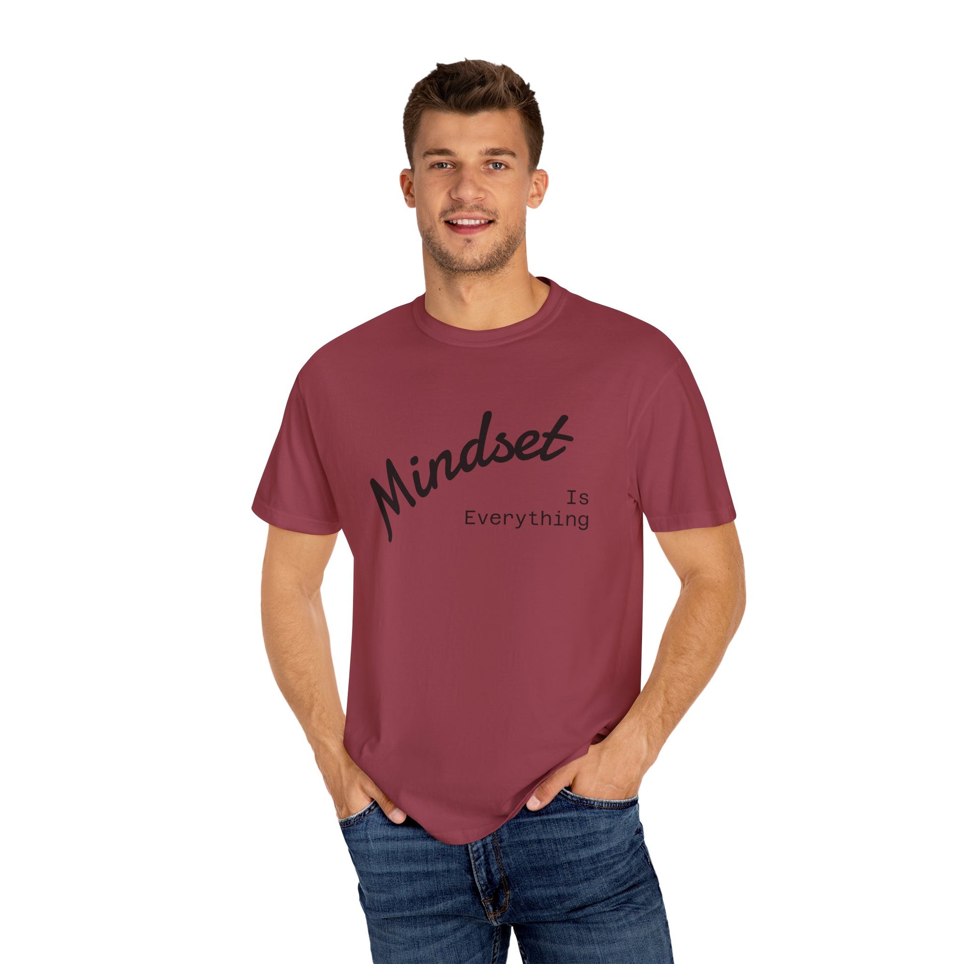 Mindset Is Everything Unisex Garment-Dyed T-Shirt, Motivational Tee, Positive Affirmation Shirt, Gift for Him/Her, Inspirational Clothing