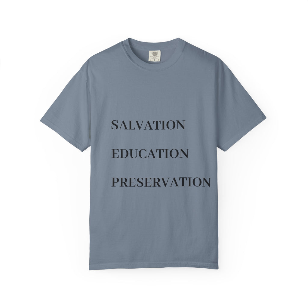 Unisex Motivational T-Shirt | Salvation Education Preservation