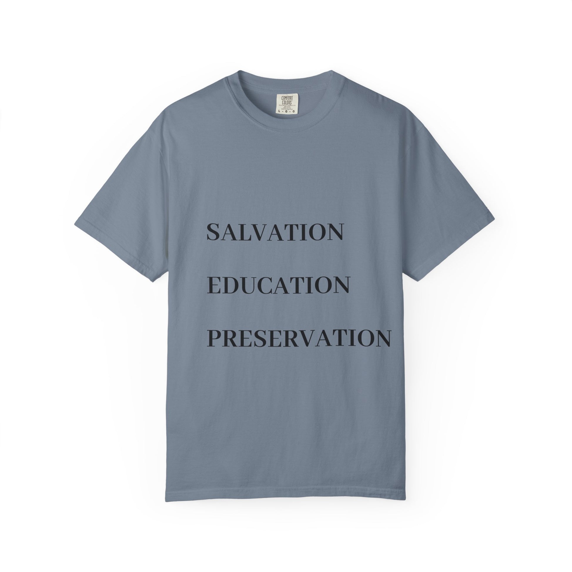 Unisex Motivational T-Shirt | Salvation Education Preservation