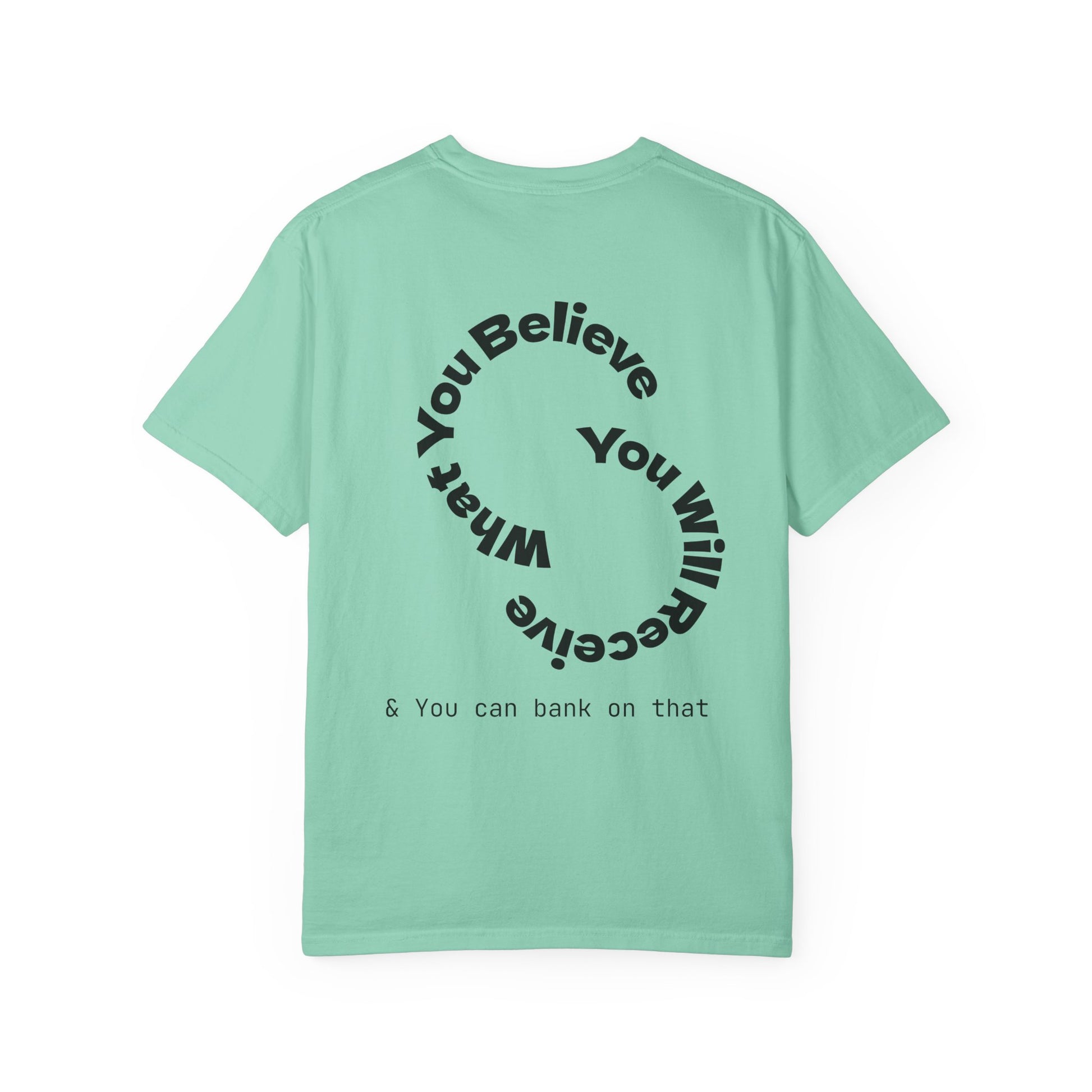 Mindset Is Everything Unisex Garment-Dyed T-Shirt, Motivational Tee, Positive Affirmation Shirt, Gift for Him/Her, Inspirational Clothing