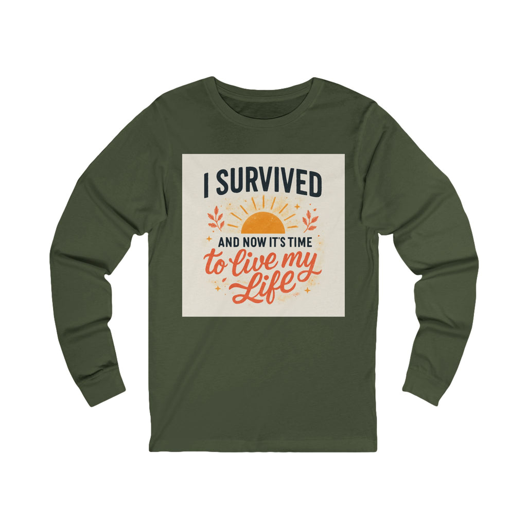 Inspirational Long Sleeve Tee - I Survived! Perfect for Motivation, Casual Wear, Gifts, Self-Care, Life Celebrations