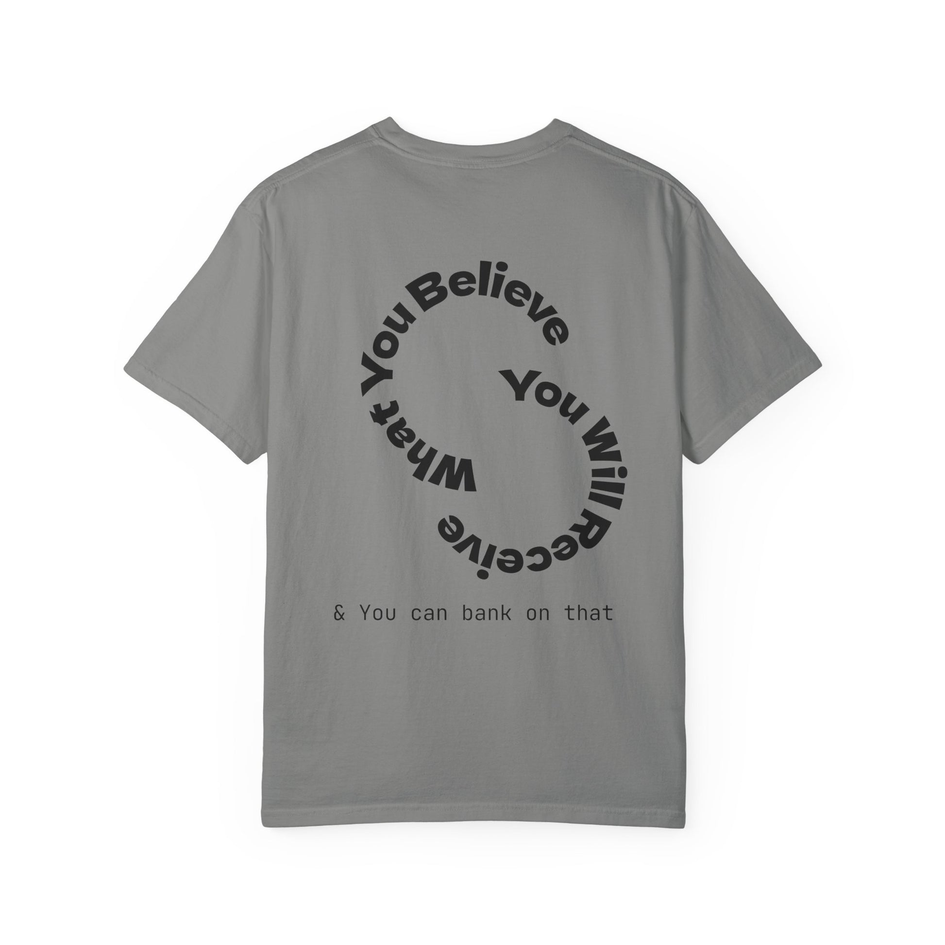 Mindset Is Everything Unisex Garment-Dyed T-Shirt, Motivational Tee, Positive Affirmation Shirt, Gift for Him/Her, Inspirational Clothing