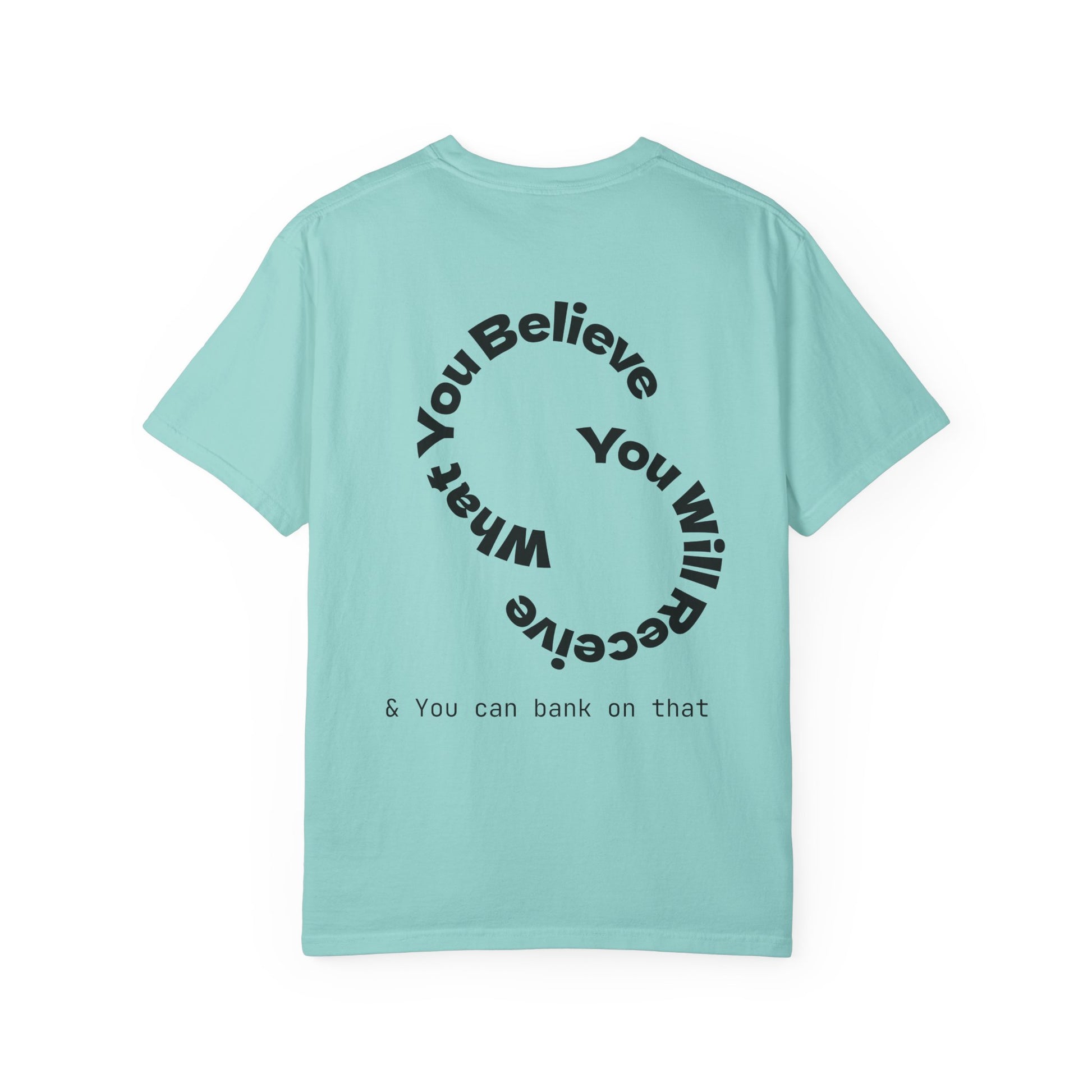 Mindset Is Everything Unisex Garment-Dyed T-Shirt, Motivational Tee, Positive Affirmation Shirt, Gift for Him/Her, Inspirational Clothing