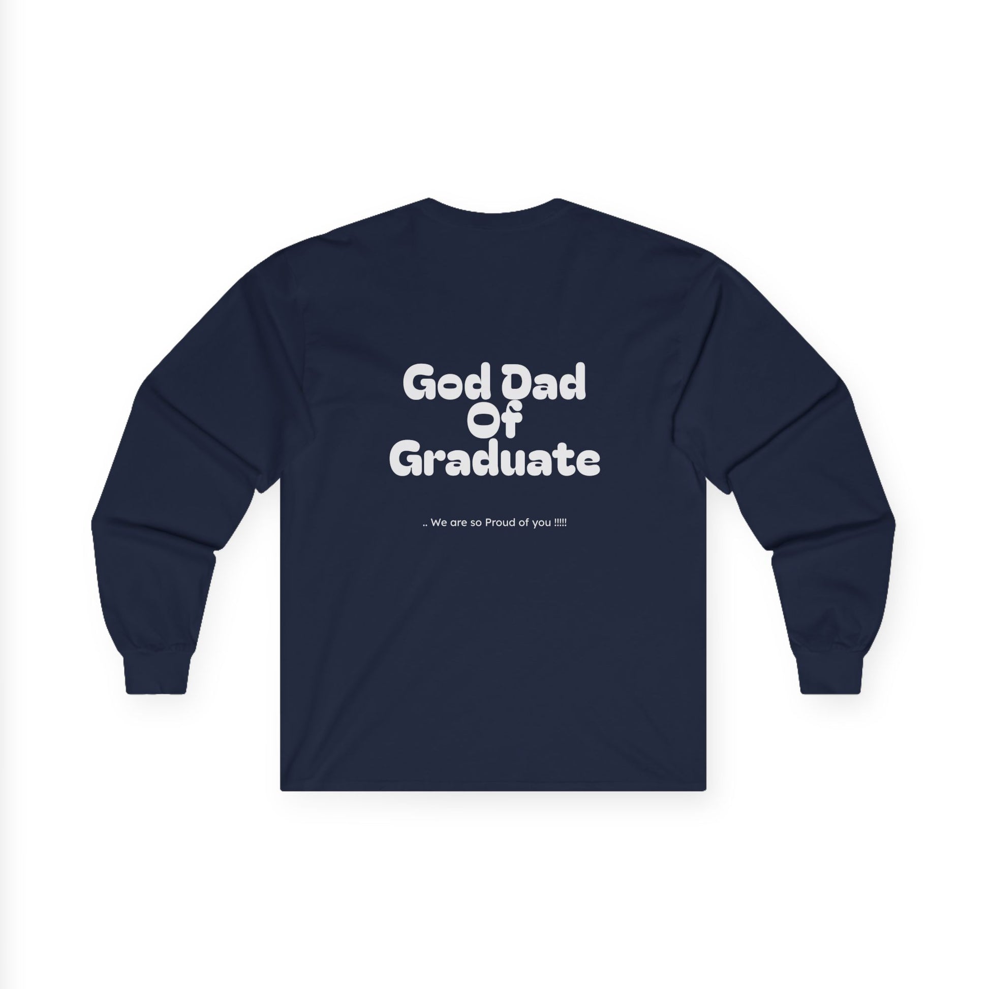 God Father of graduate- Long sleeve