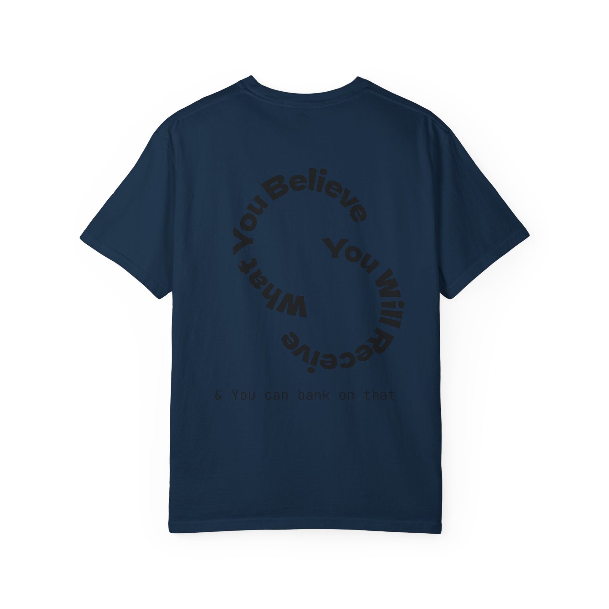 Mindset Is Everything Unisex Garment-Dyed T-Shirt, Motivational Tee, Positive Affirmation Shirt, Gift for Him/Her, Inspirational Clothing
