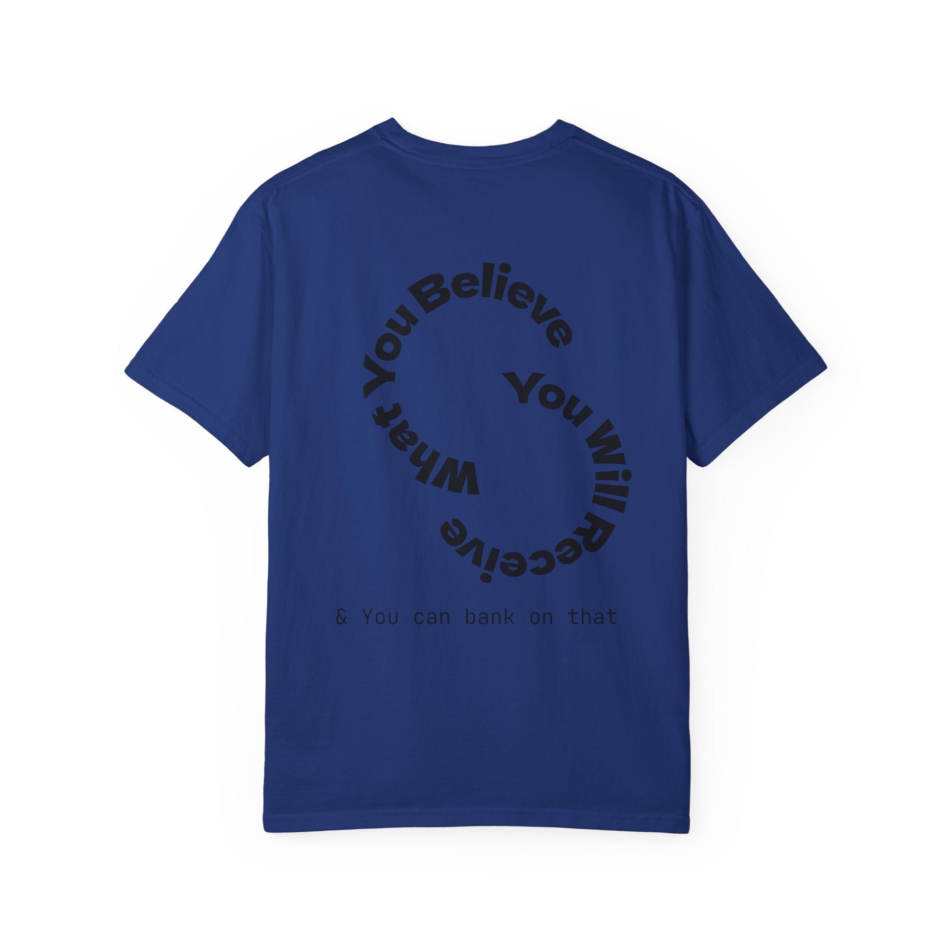 Mindset Is Everything Unisex Garment-Dyed T-Shirt, Motivational Tee, Positive Affirmation Shirt, Gift for Him/Her, Inspirational Clothing