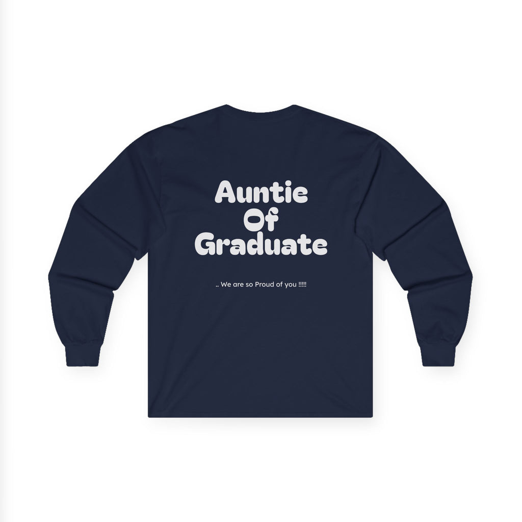 Auntie of graduate- Long sleeve