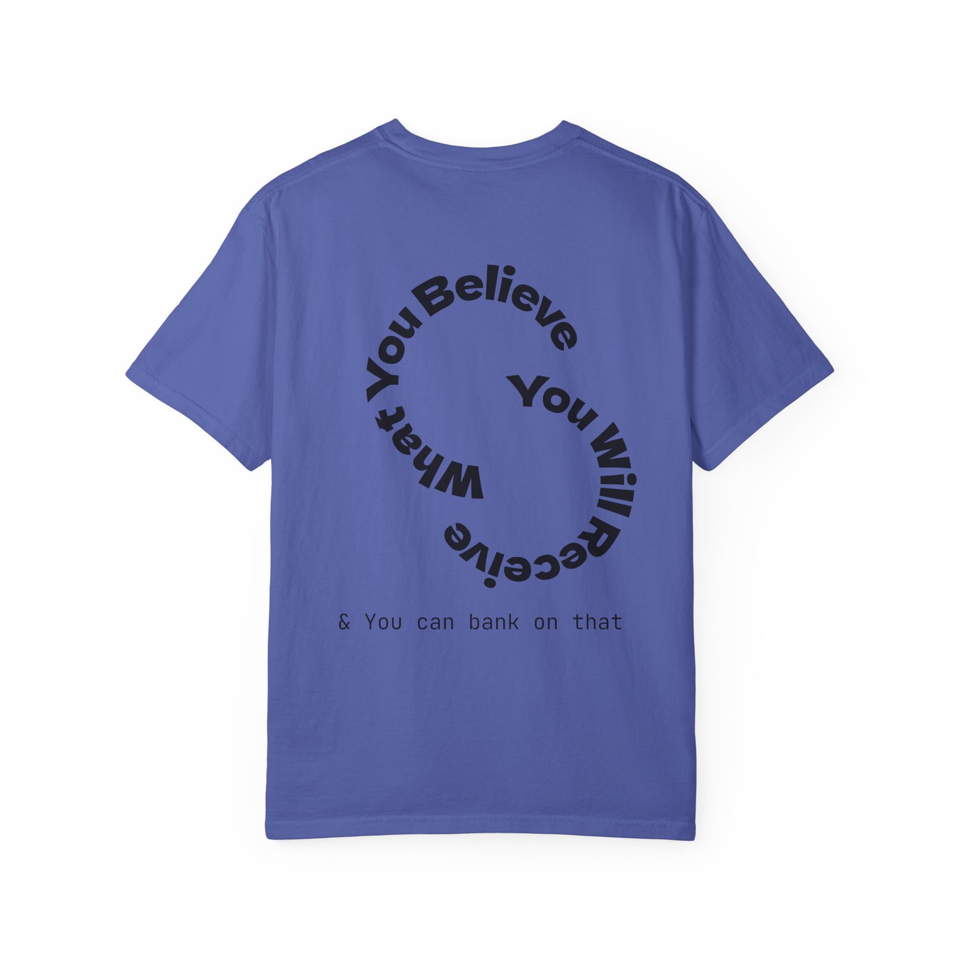 Mindset Is Everything Unisex Garment-Dyed T-Shirt, Motivational Tee, Positive Affirmation Shirt, Gift for Him/Her, Inspirational Clothing